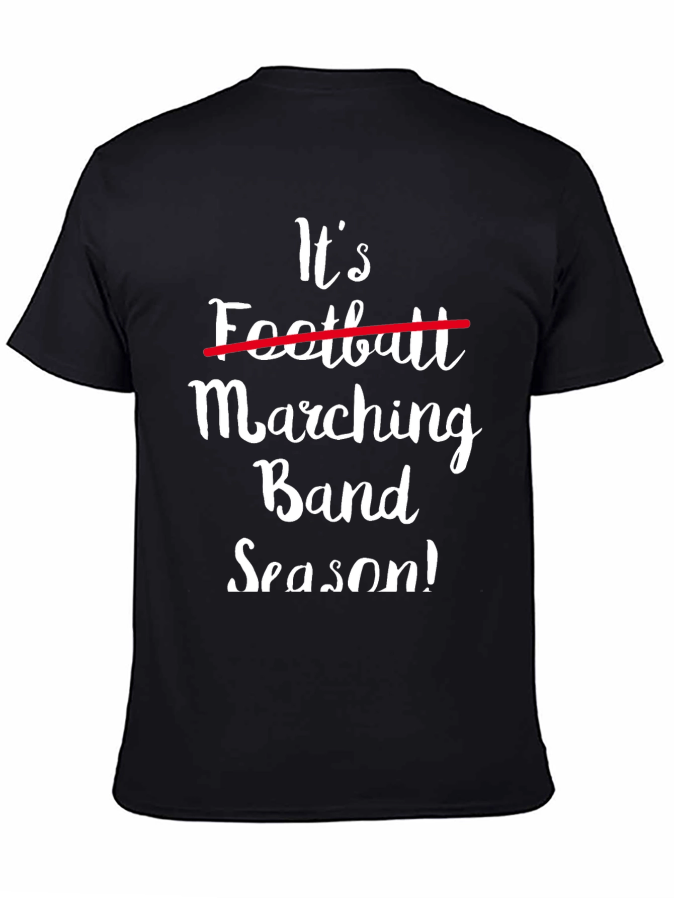 Marching Band Season Tee - Funny Band Parent Shirt