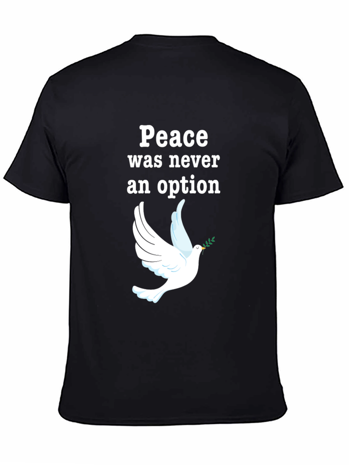 Peace Was Never an Option Dove Graphic T-Shirt