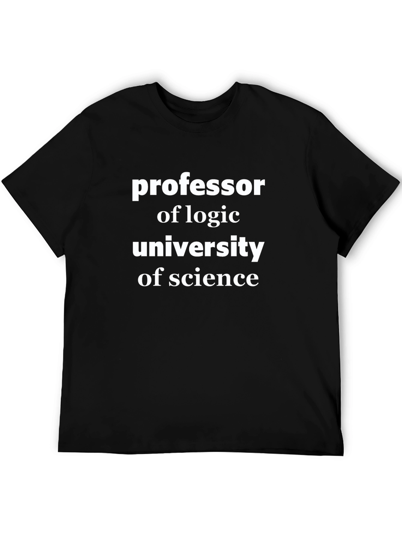 Professor of Logic University of Science T-Shirt