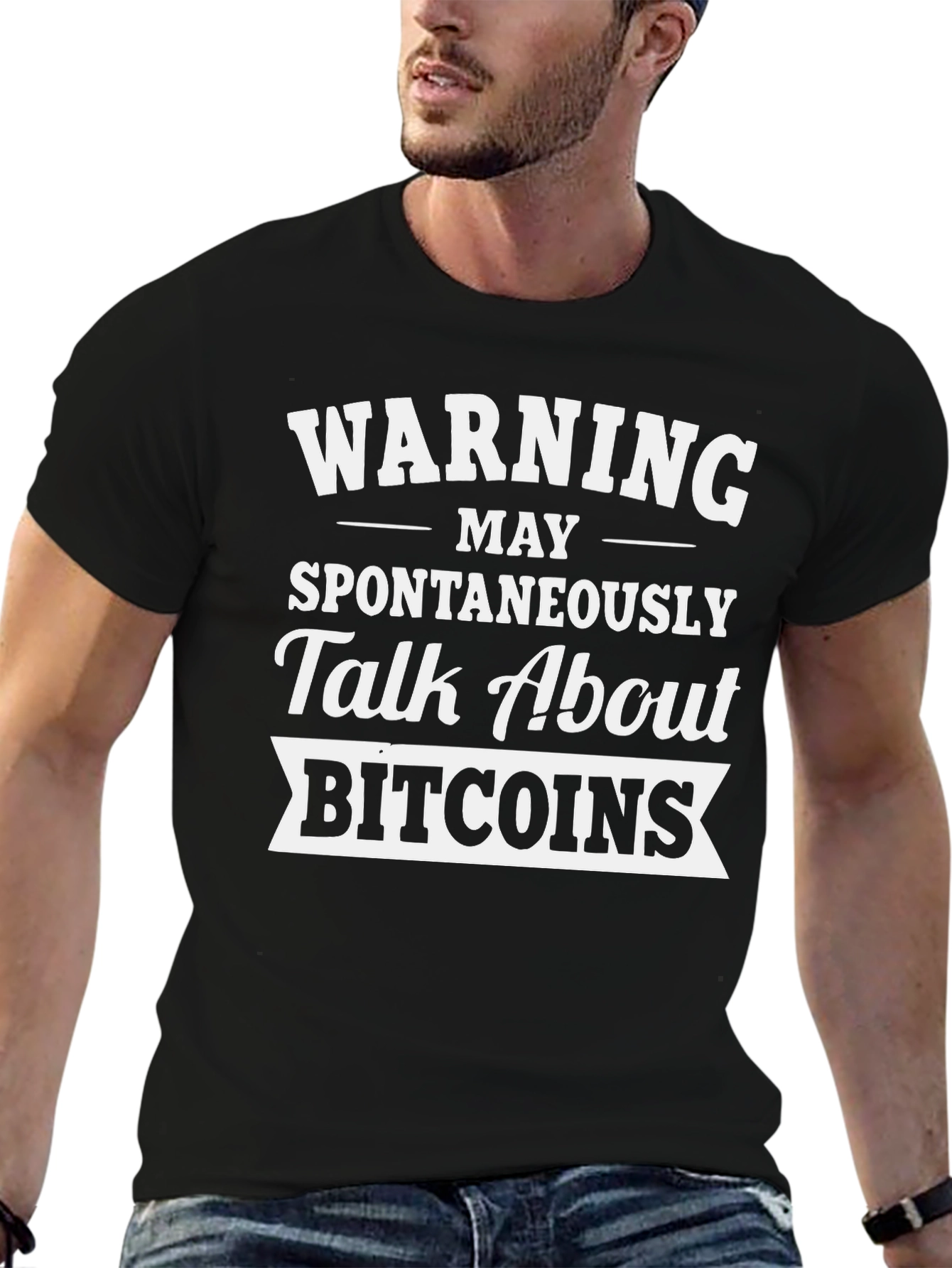 Warning: May Spontaneously Talk About Bitcoins T-Shirt