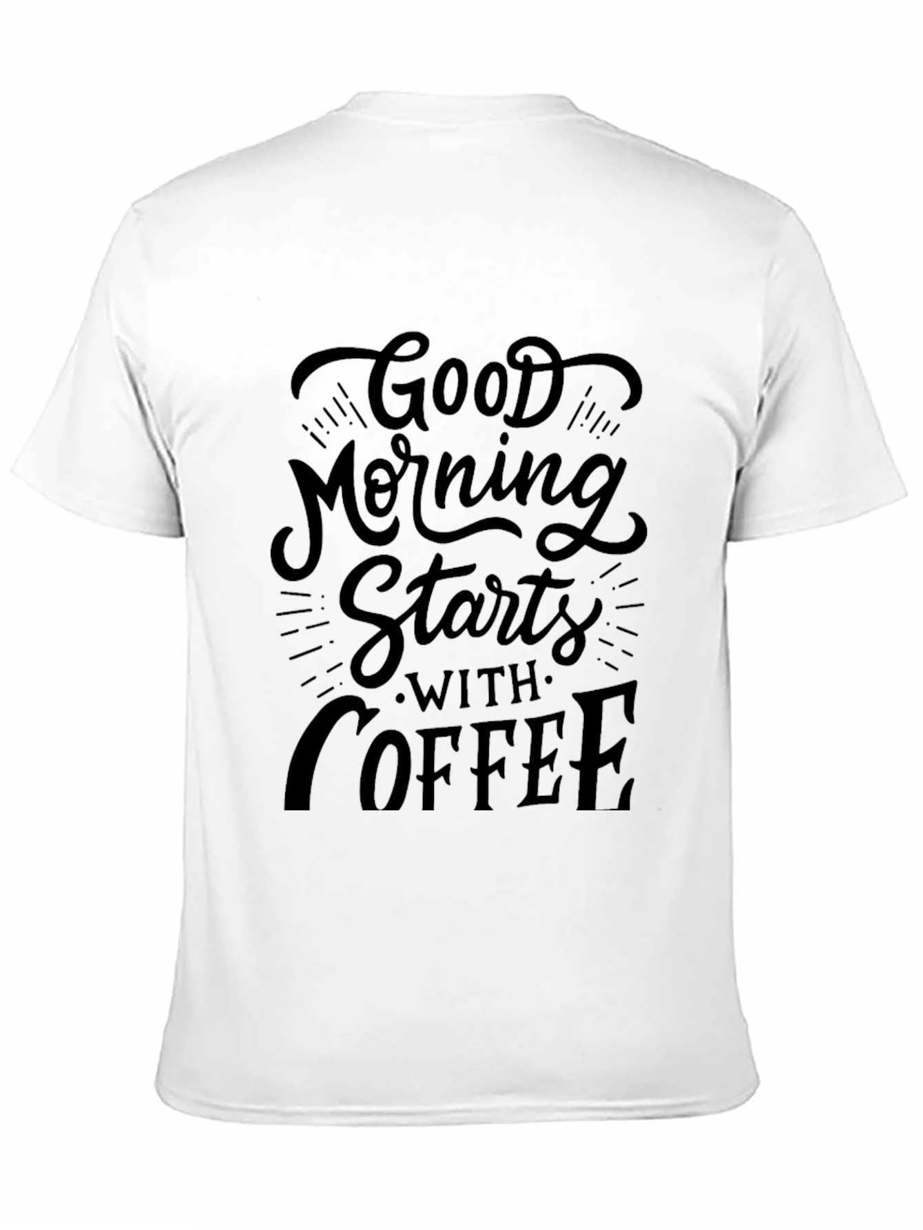 Good Morning Starts with Coffee Graphic Tee