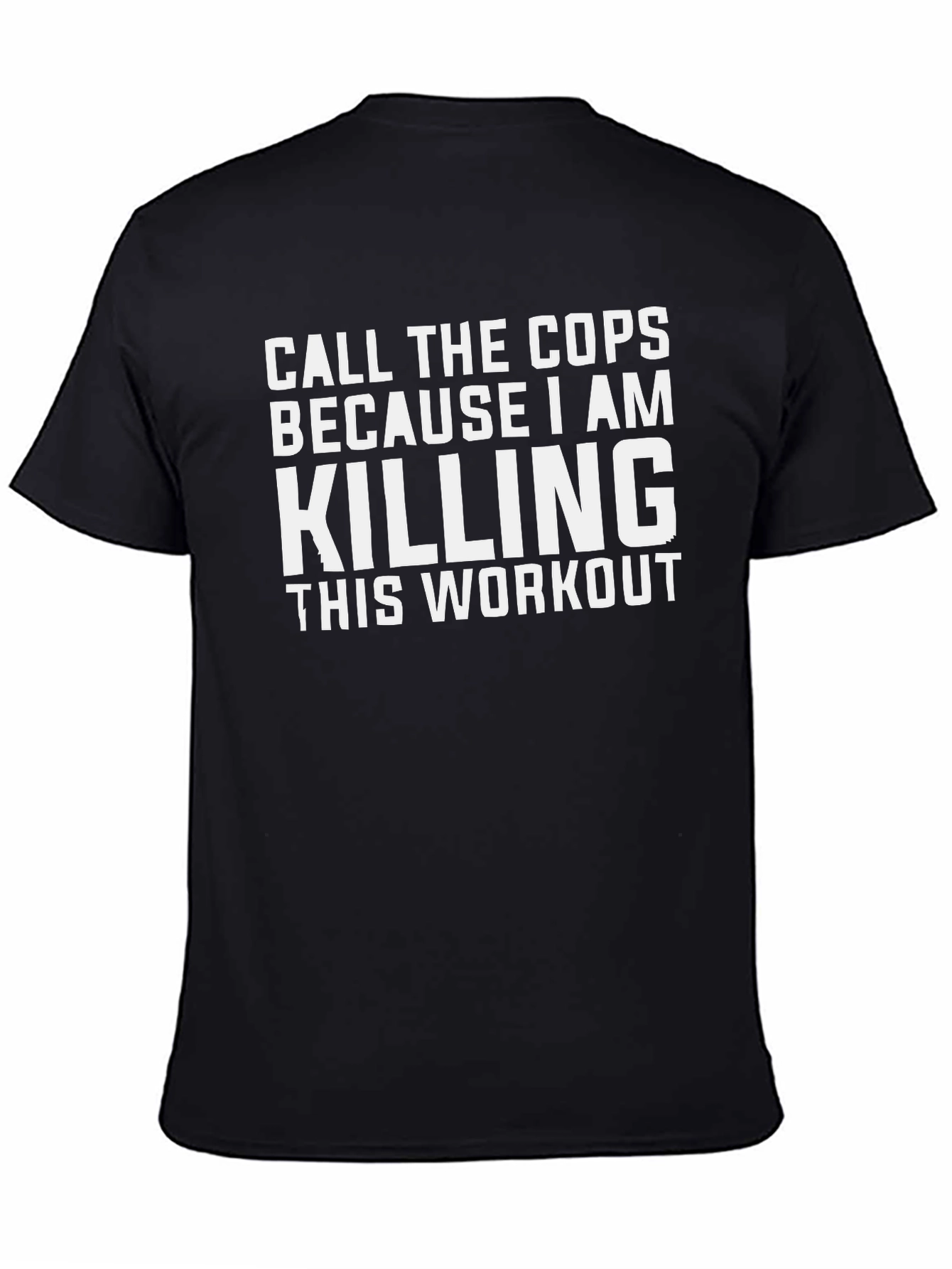 Call the Cops Workout T-Shirt - Black