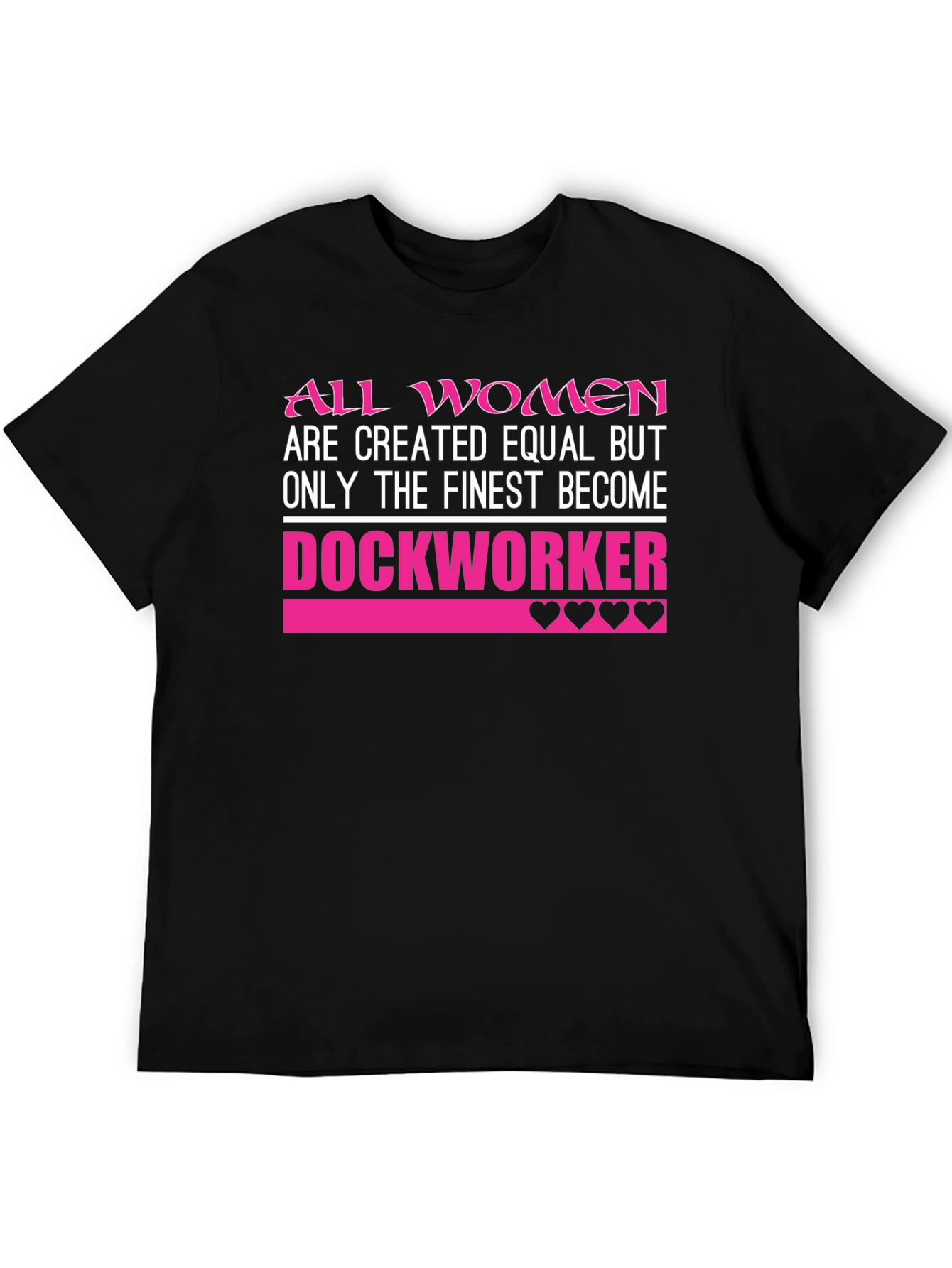 Finest Dockworker Womens T-Shirt