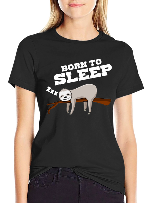 Born to Sleep Sloth T-Shirt - Relaxed Comfort