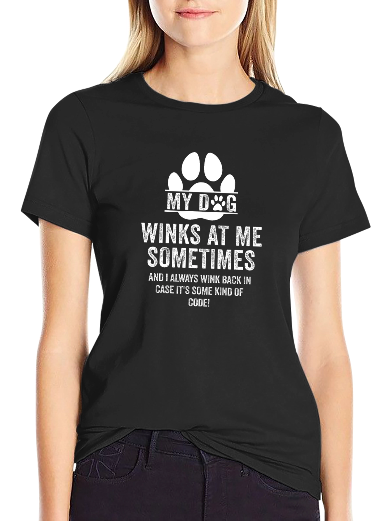 Dog Lover T-Shirt: My Dog Winks at Me