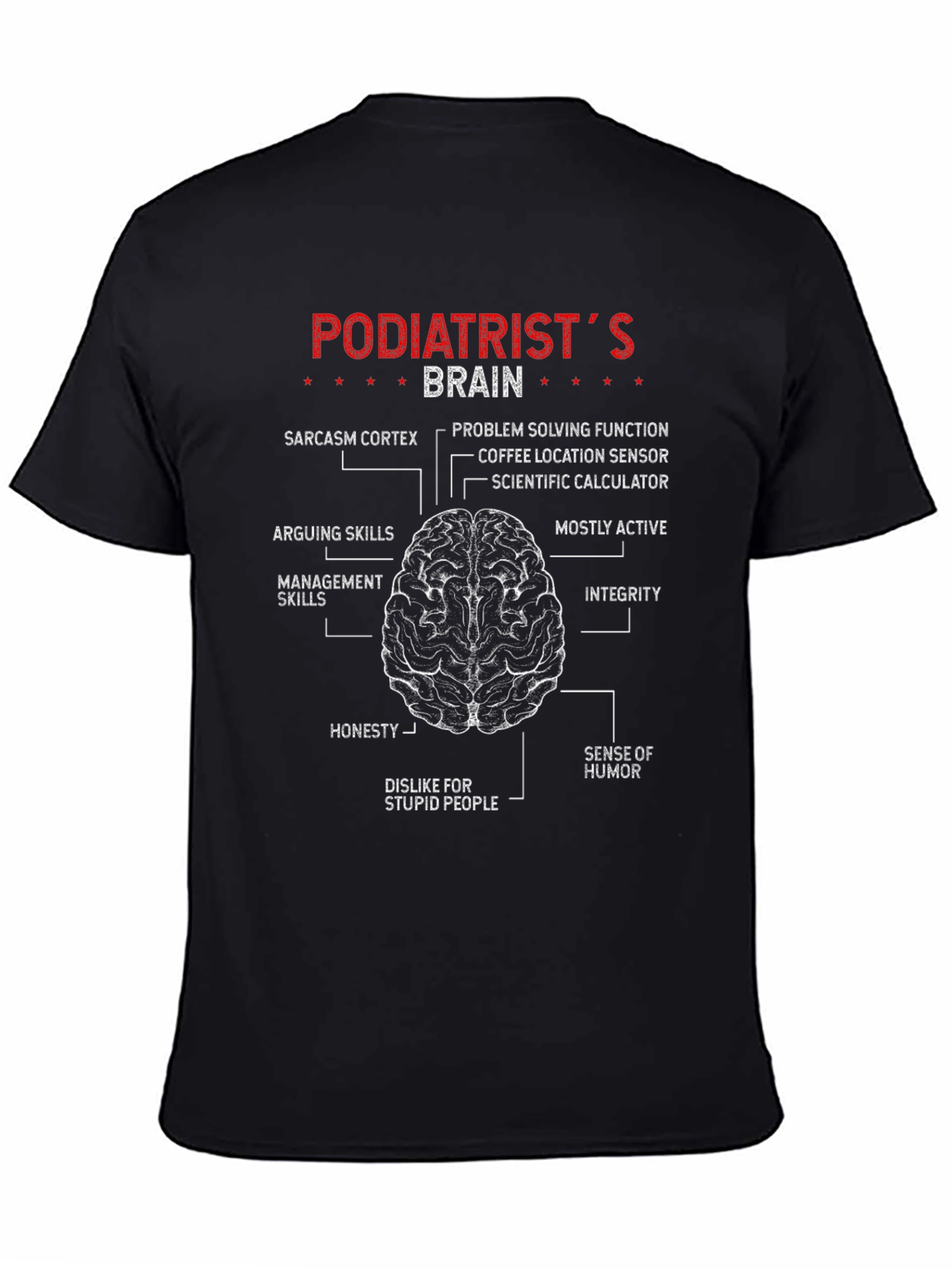 Podiatrists Brain Anatomy T-Shirt