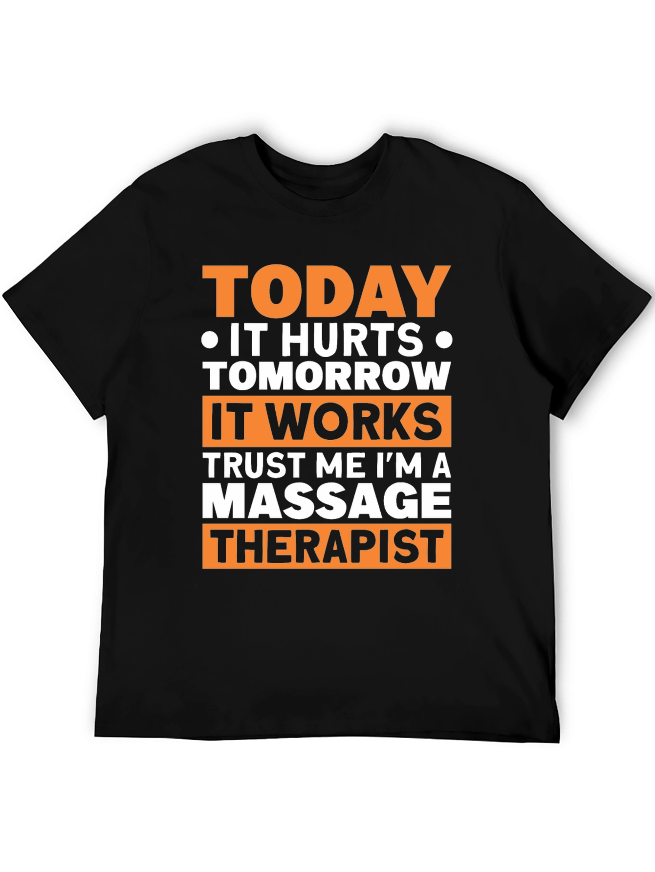 Massage Therapist Funny T-Shirt