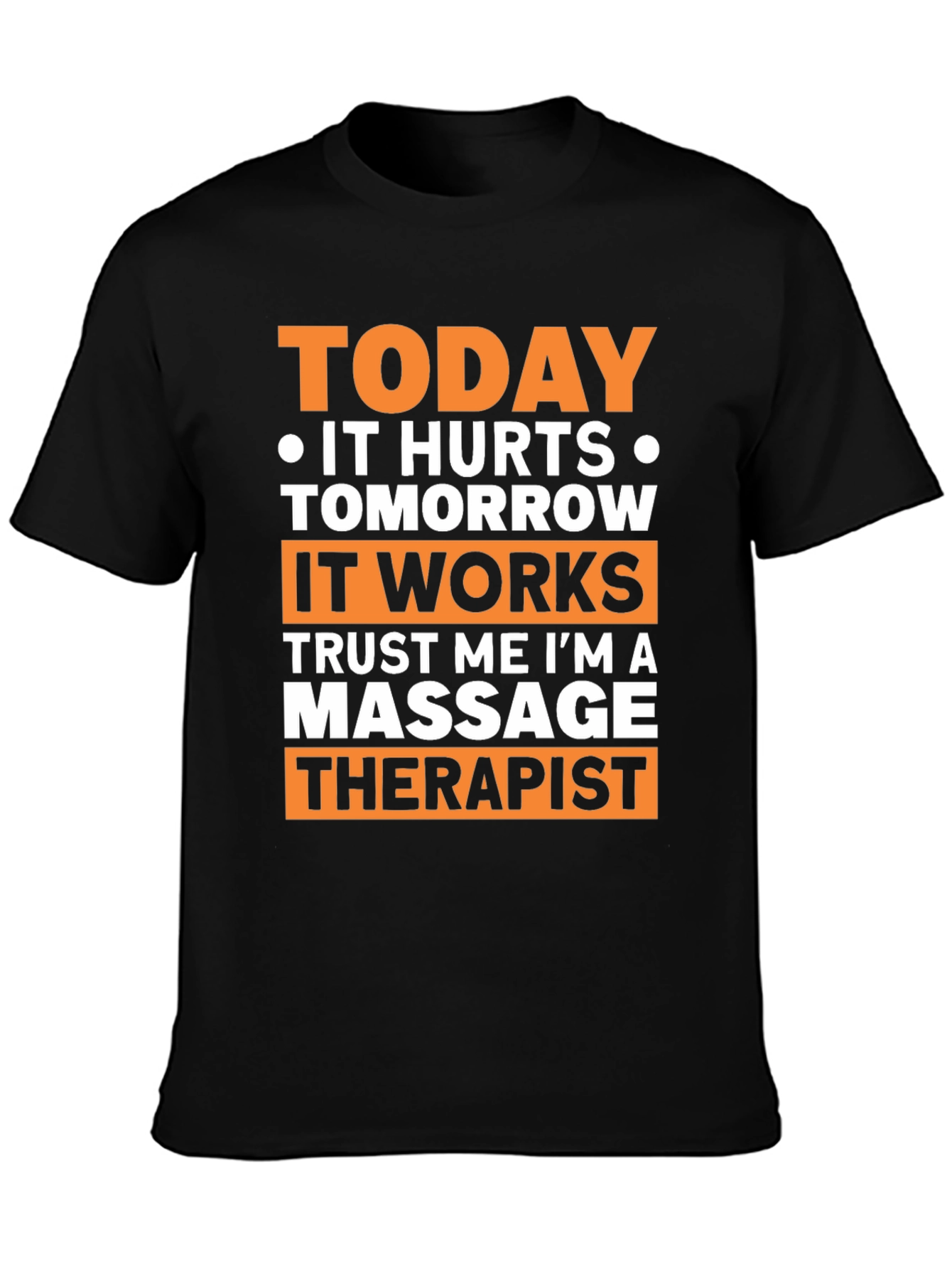 Massage Therapist Funny T-Shirt