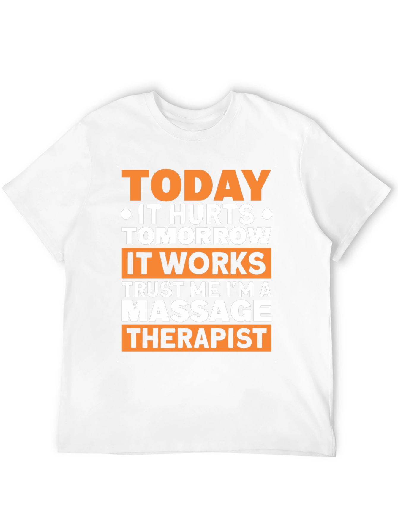 Massage Therapist Funny T-Shirt