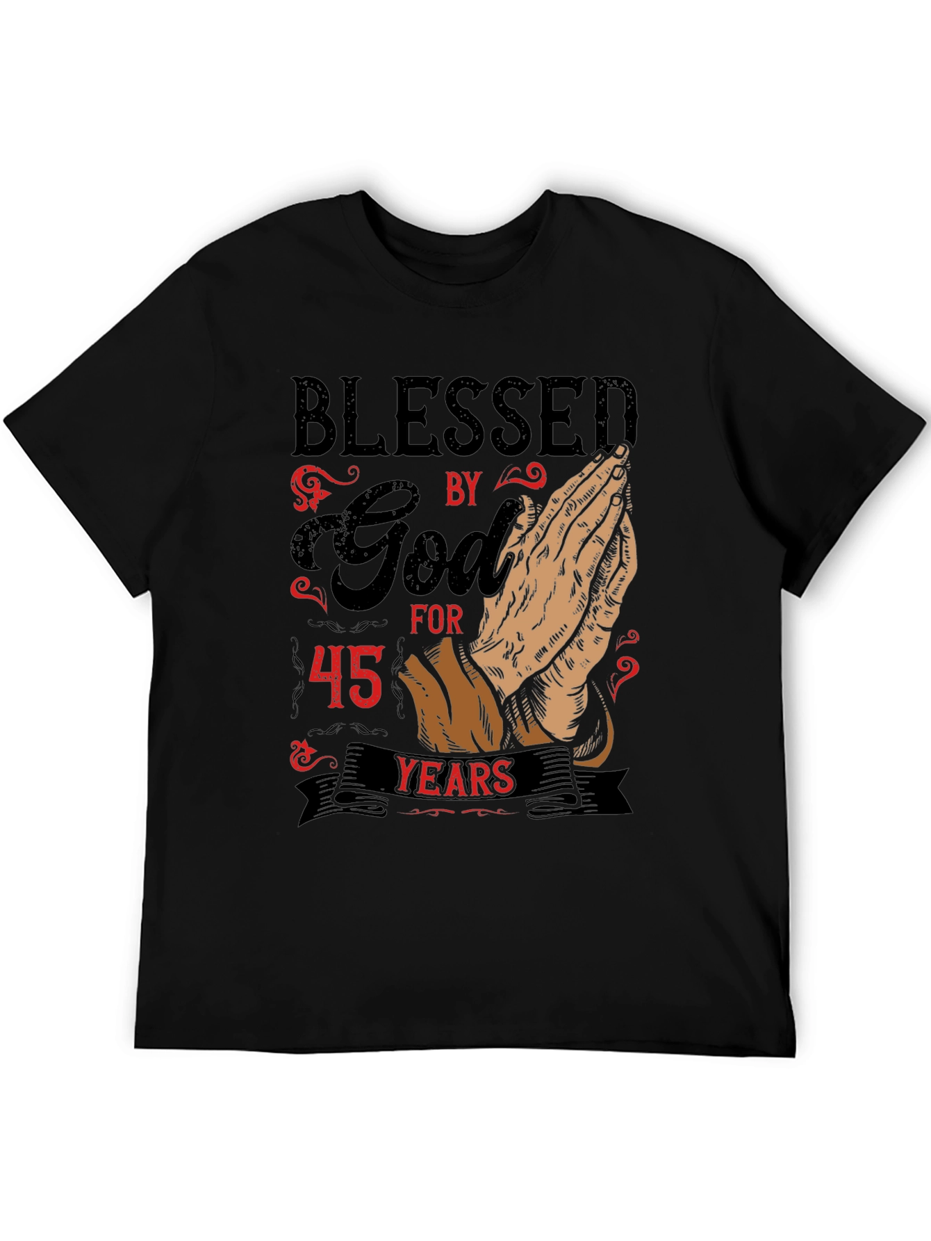 Blessed by God for 45 Years Graphic T-Shirt