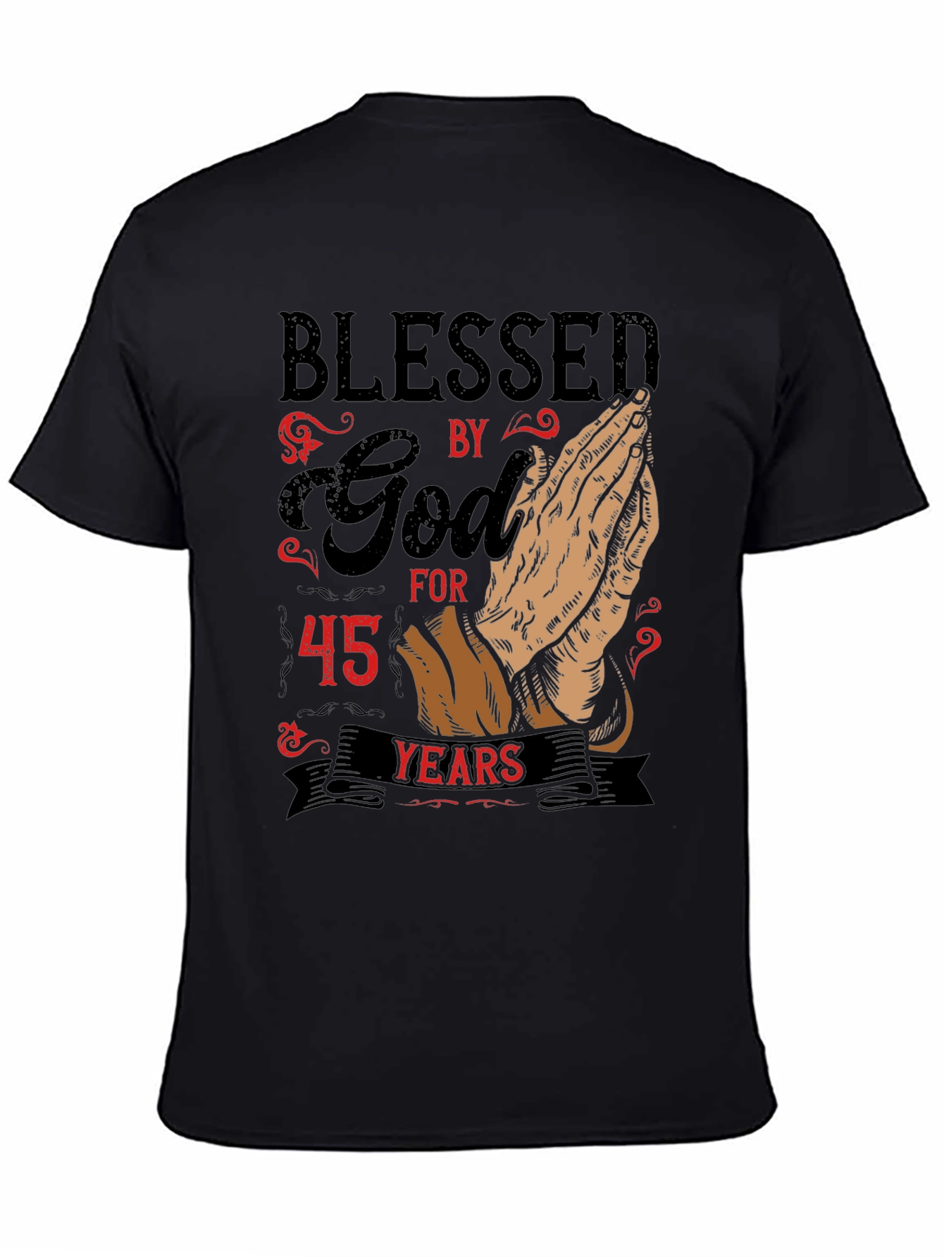 Blessed by God for 45 Years Graphic T-Shirt