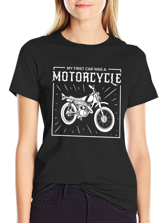 My First Car Was A Motorcycle Graphic T-Shirt