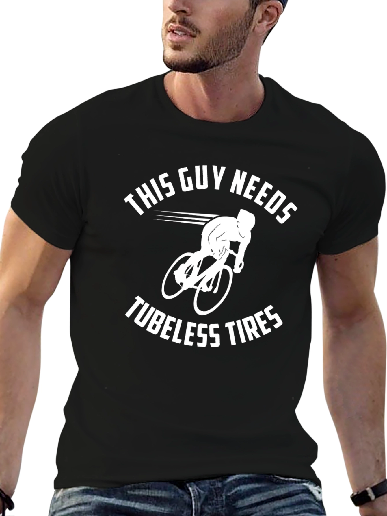 This Guy Needs Tubeless Tires Black T-Shirt