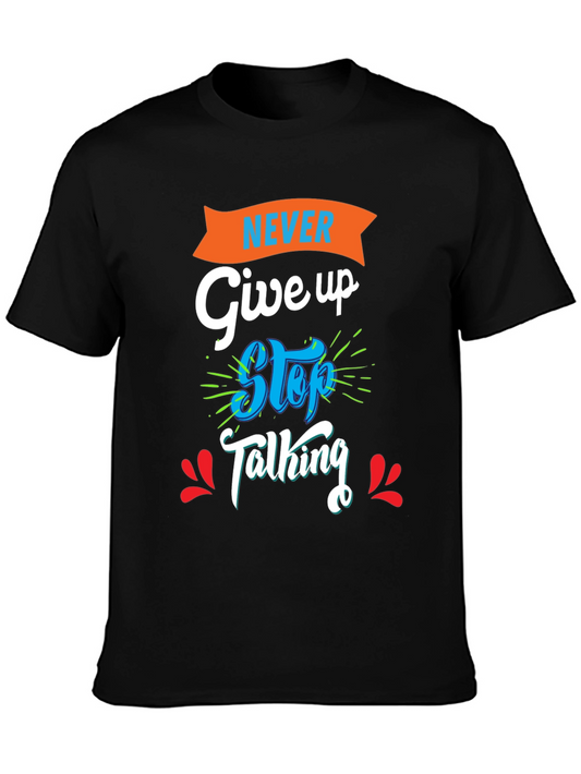 Motivational Never Give Up Graphic Tee