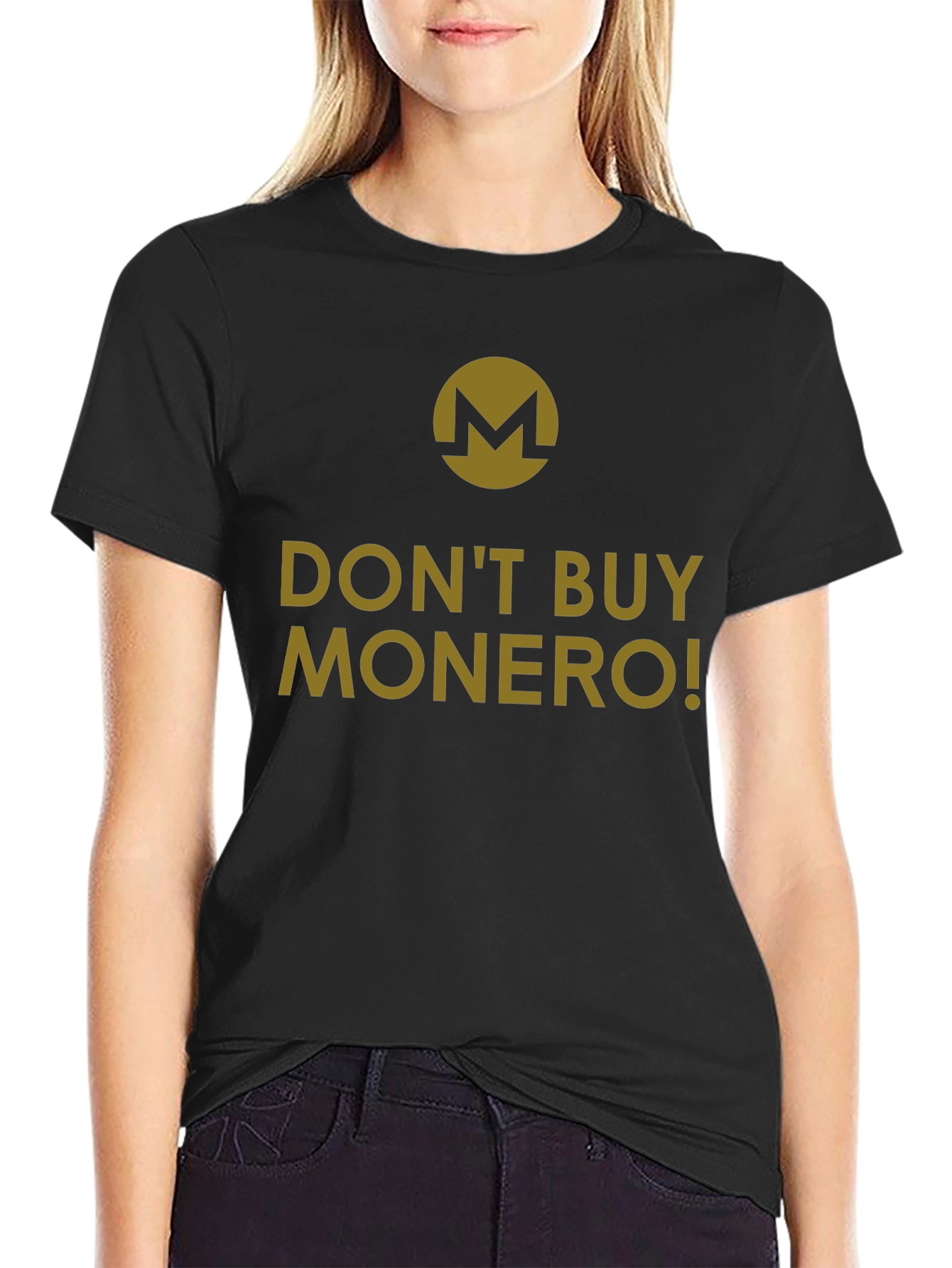 Dont Buy Monero T-Shirt - Crypto Humor Tee