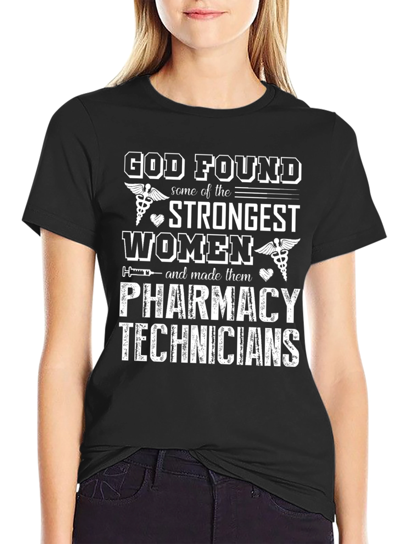 Pharmacy Technician T-Shirt - Strongest Women