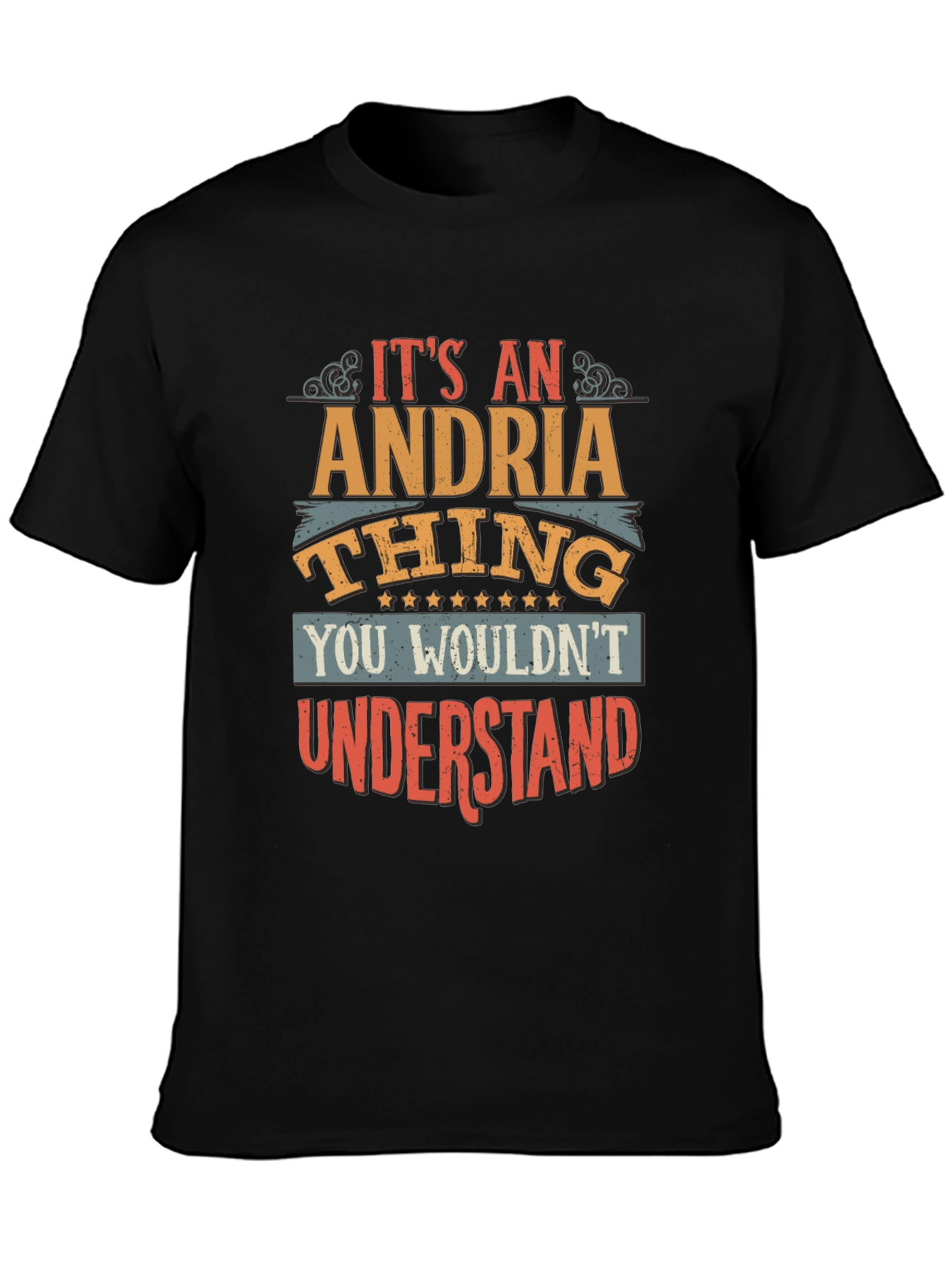 Its an Andria Thing T-Shirt
