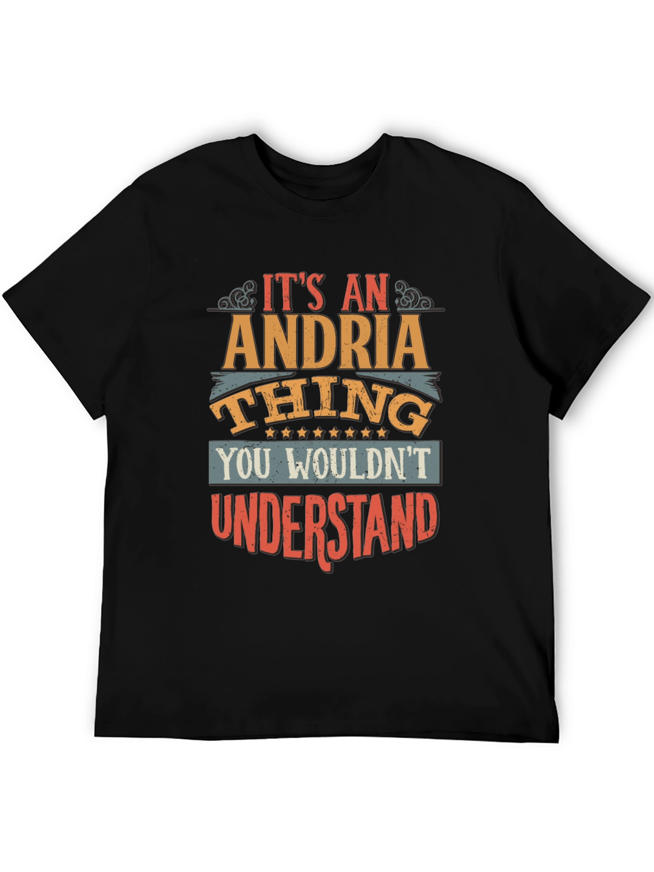 Its an Andria Thing T-Shirt