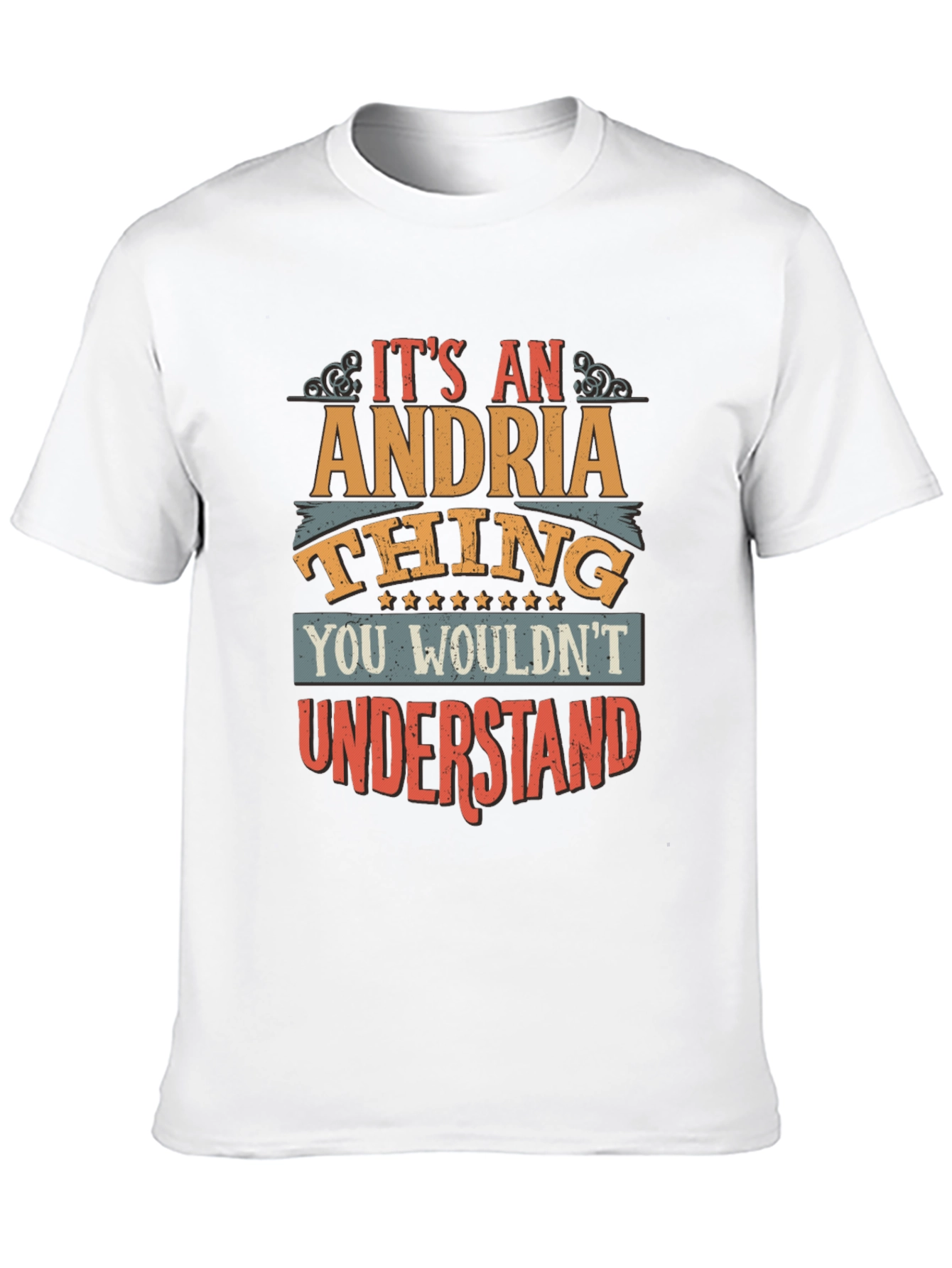 Its an Andria Thing T-Shirt