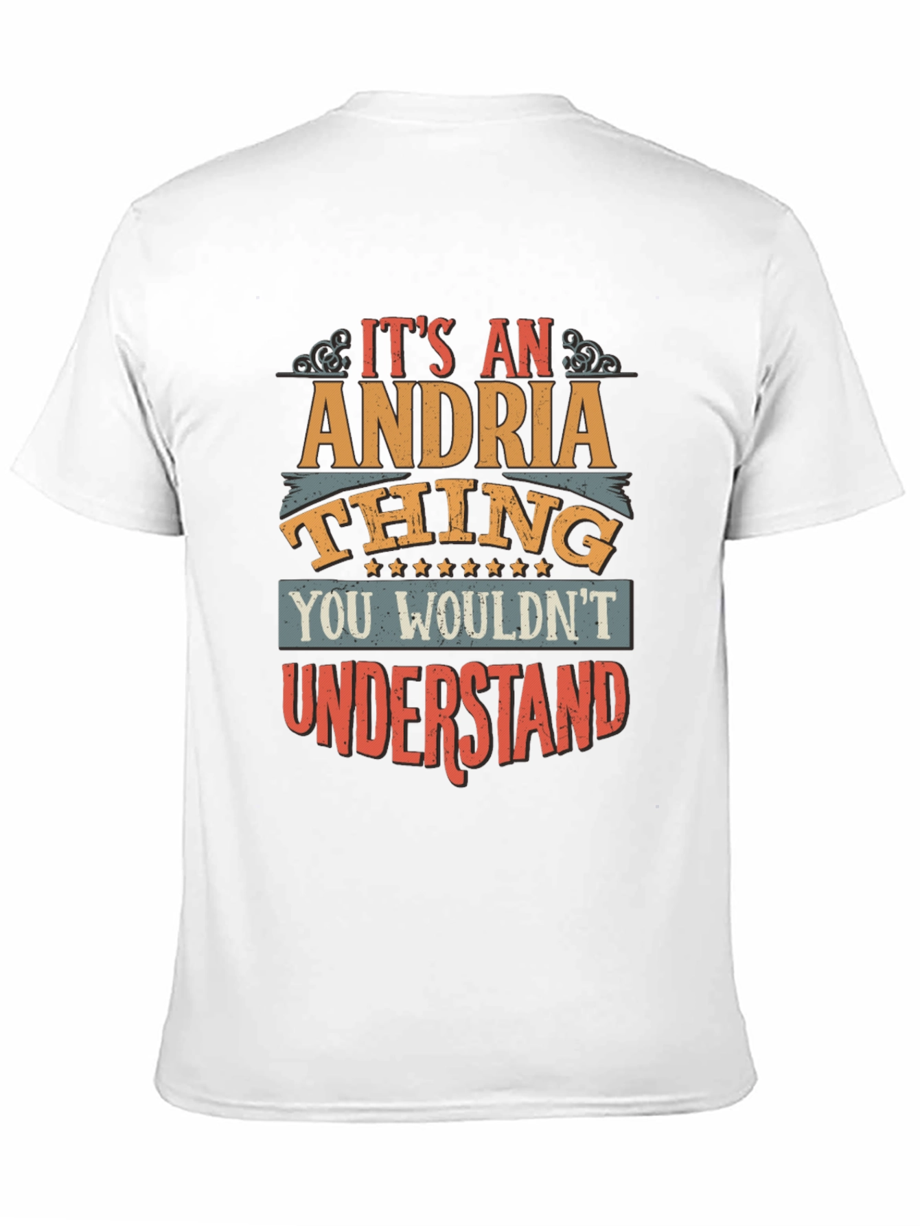 Its an Andria Thing T-Shirt