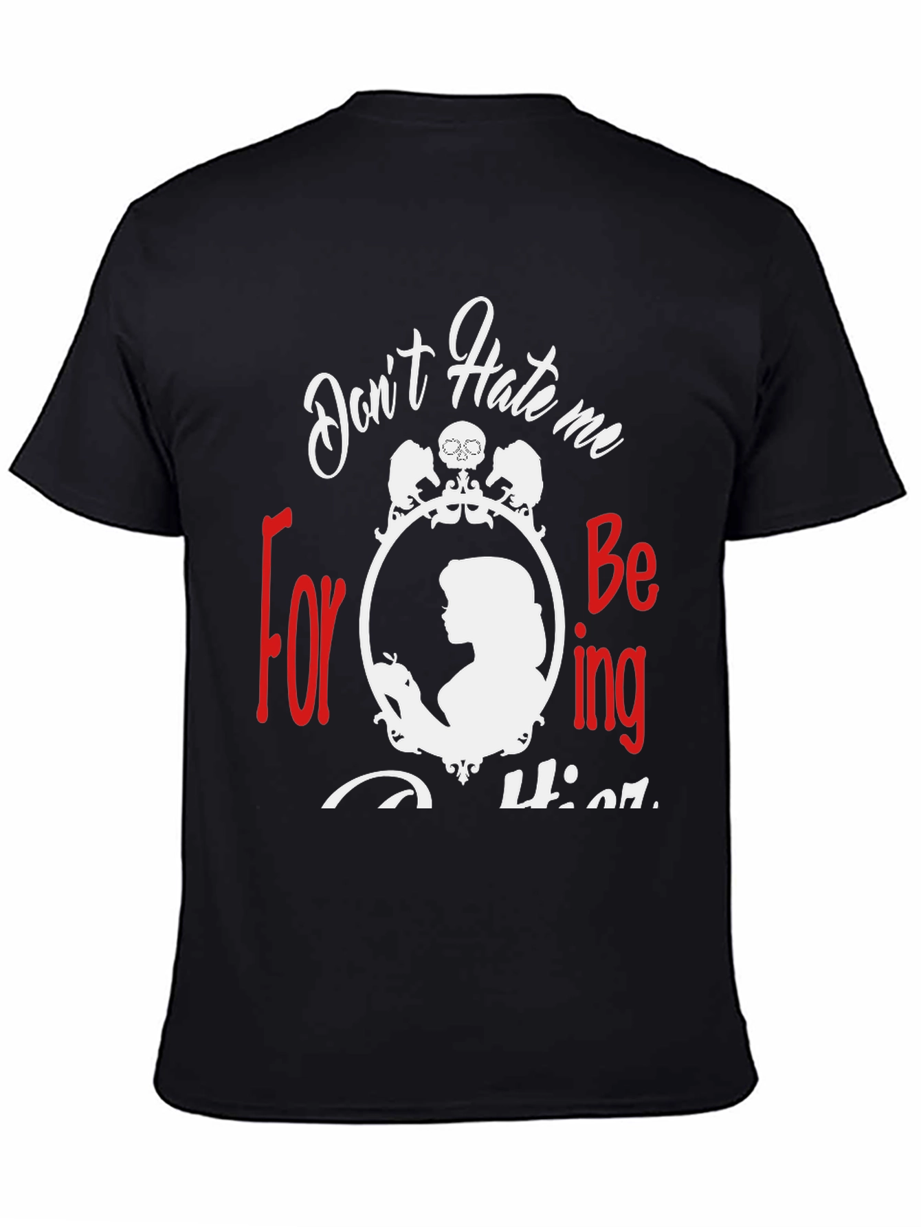 Snow White Tee - Dont Hate Me Being Cuter