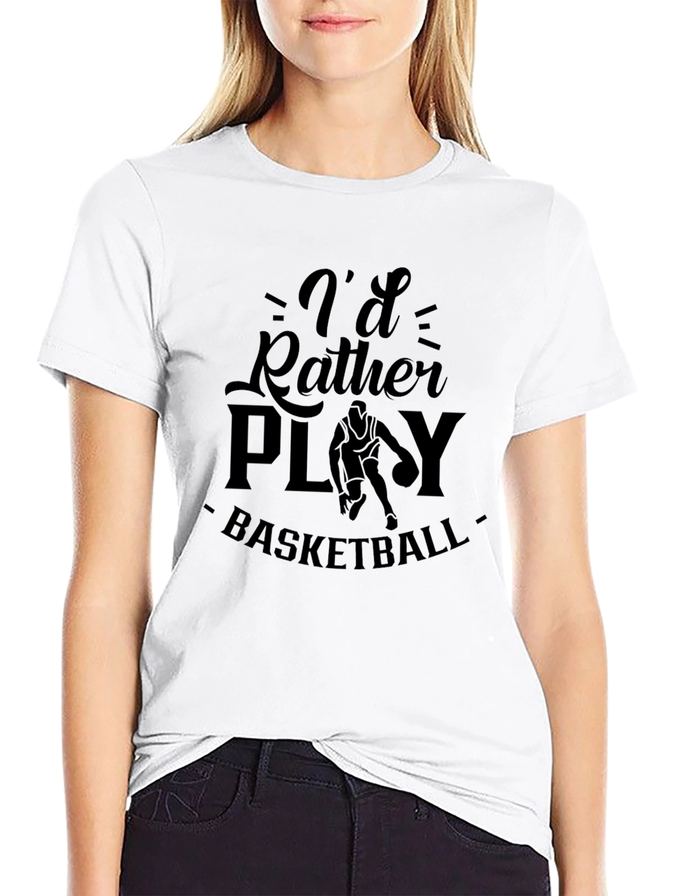 Id Rather Play Basketball T-Shirt - Sporty Tee