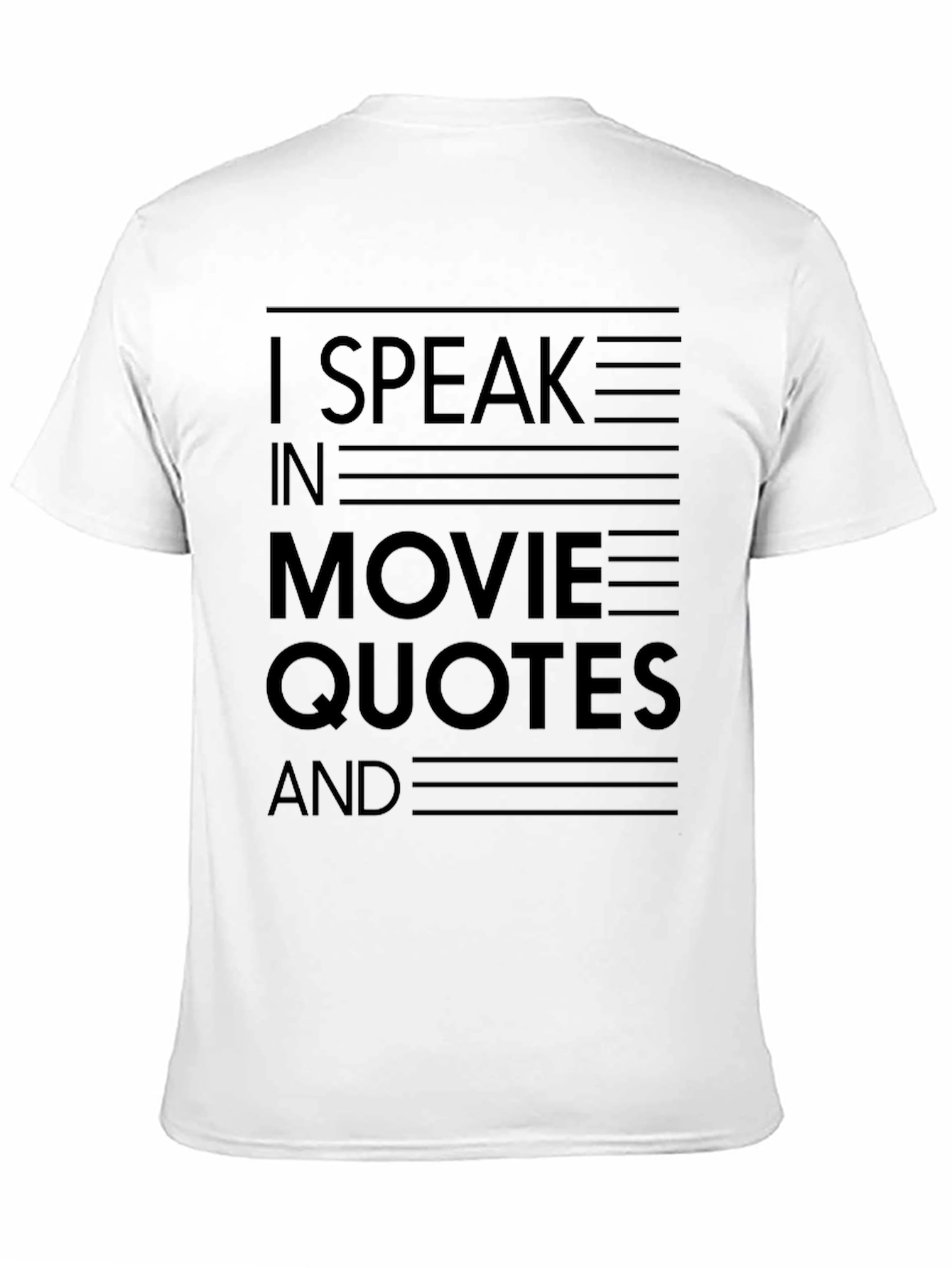 Movie Quotes T-Shirt - Soft Cotton Tee