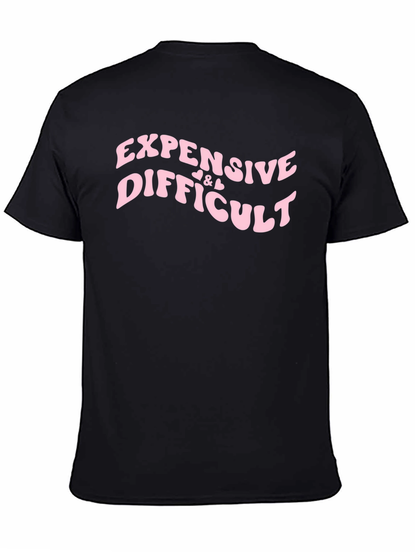 Expensive & Difficult Slogan Tee - Black