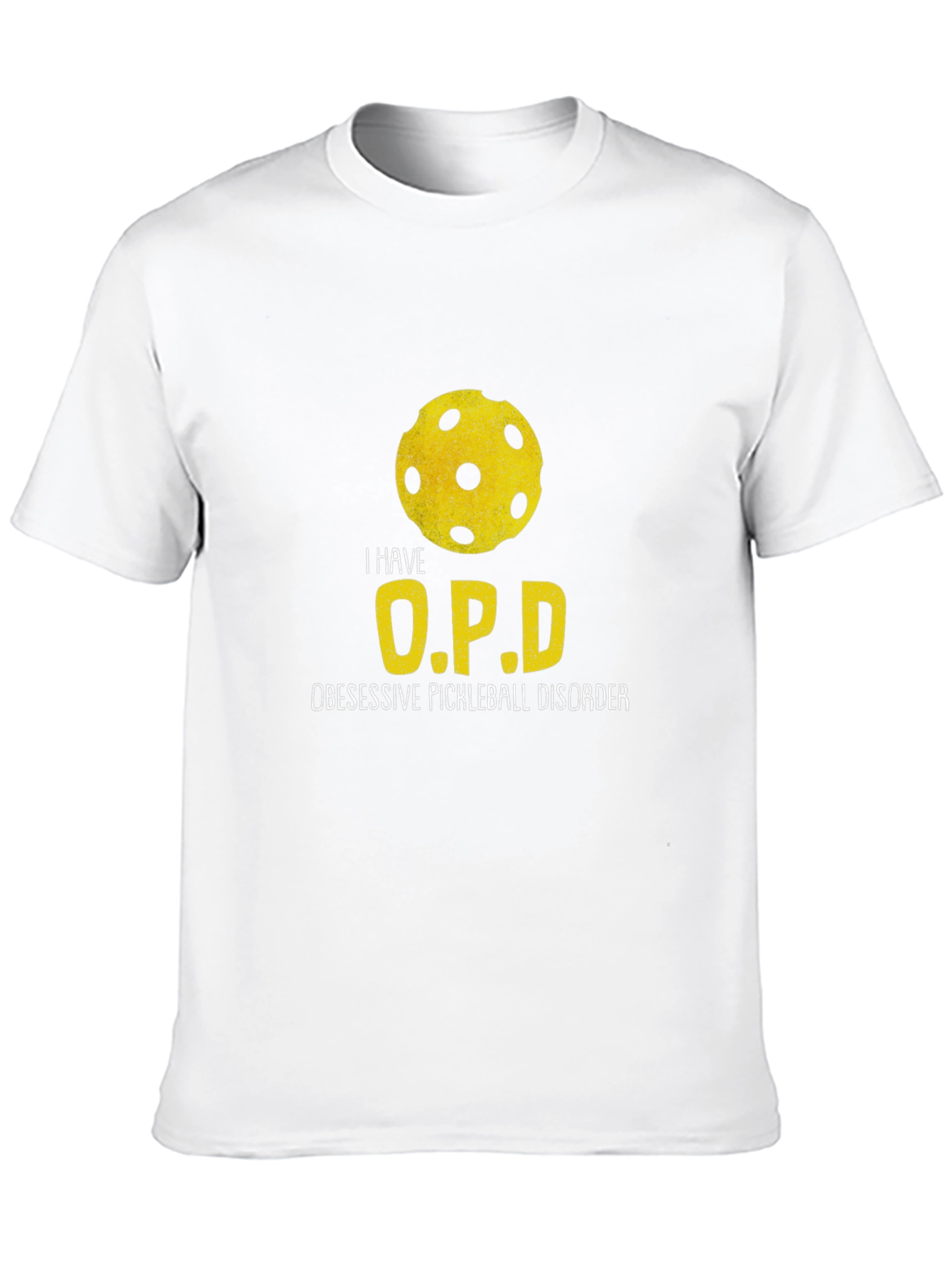 I Have O.P.D. Pickleball T-Shirt