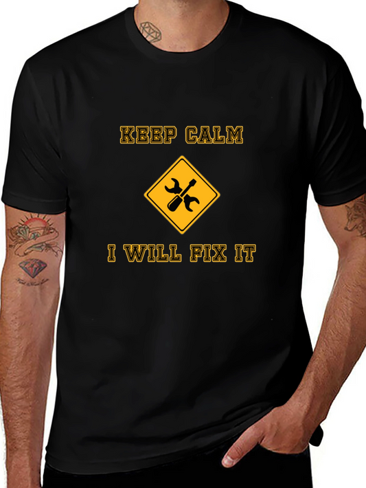 Keep Calm I Will Fix It T-Shirt