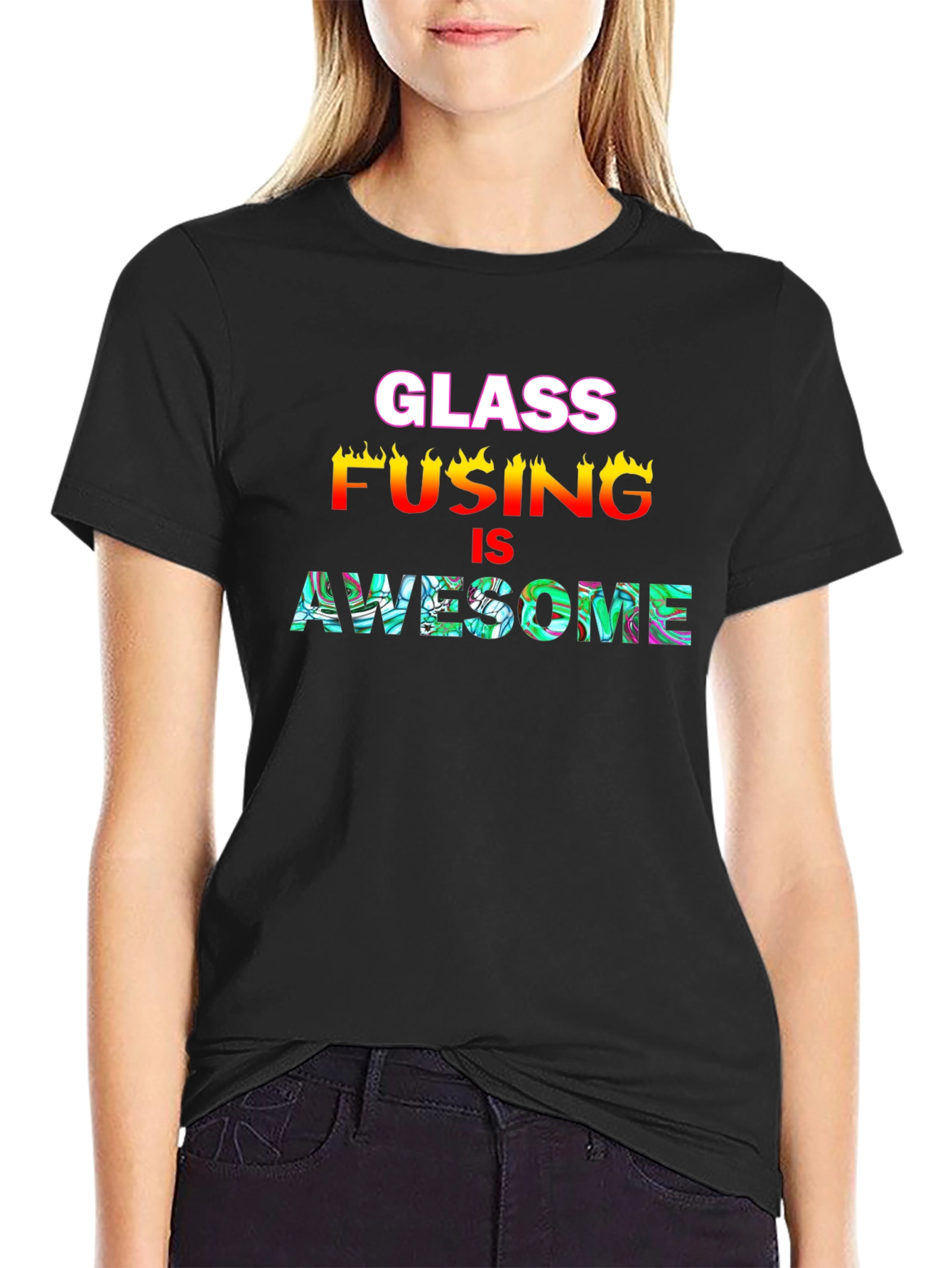 Glass Fusing Is Awesome T-Shirt