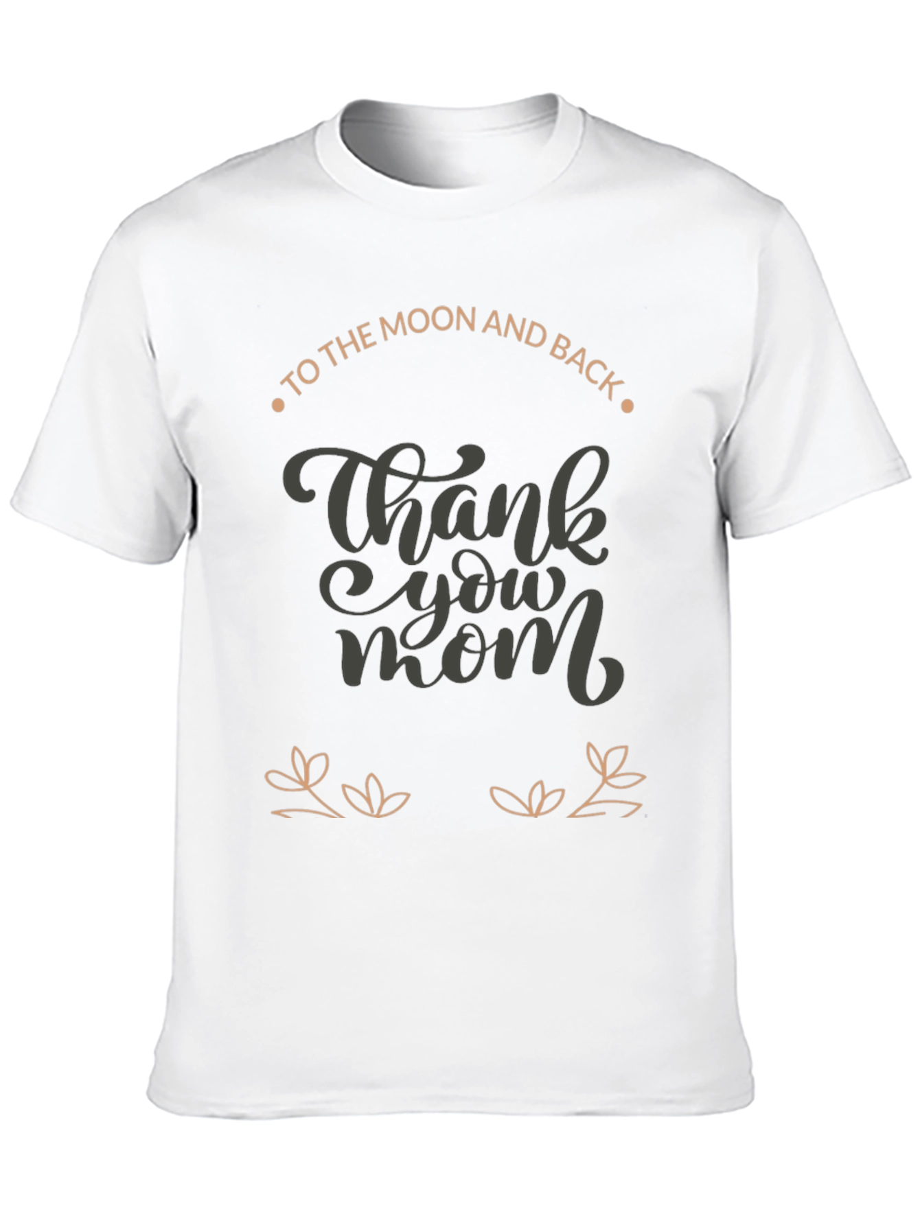 Thank You Mom T-Shirt