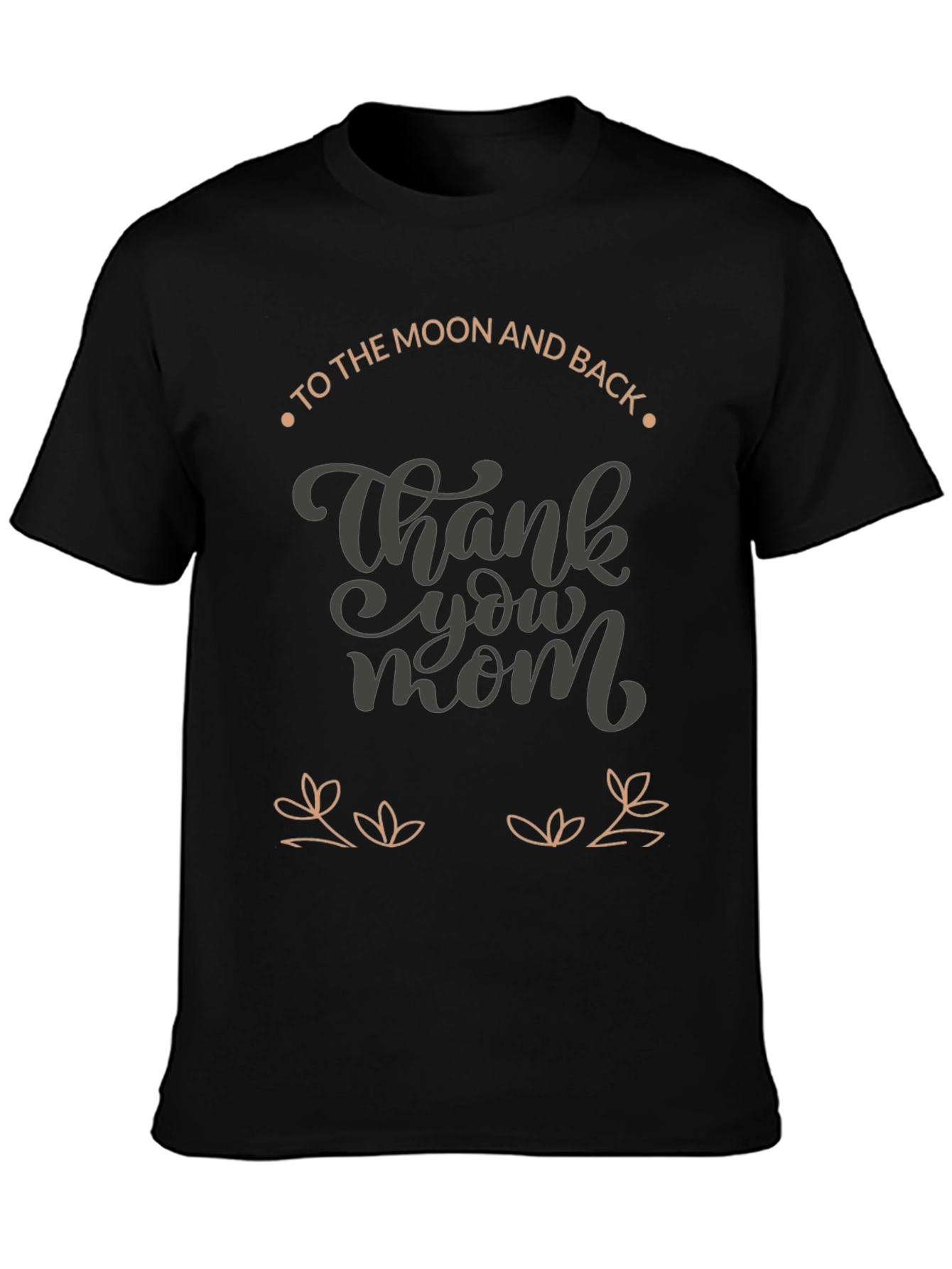 Thank You Mom T-Shirt