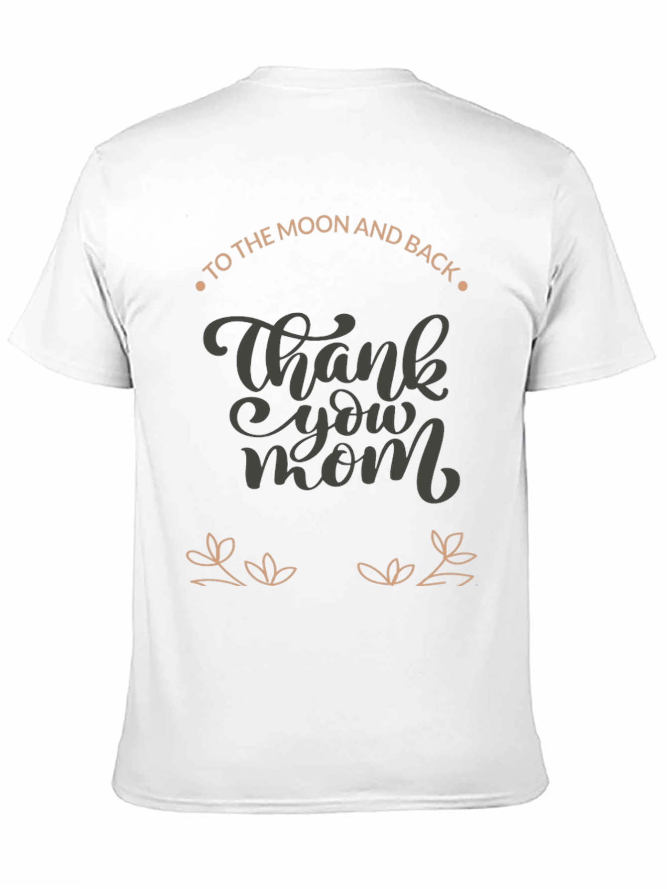 Thank You Mom T-Shirt