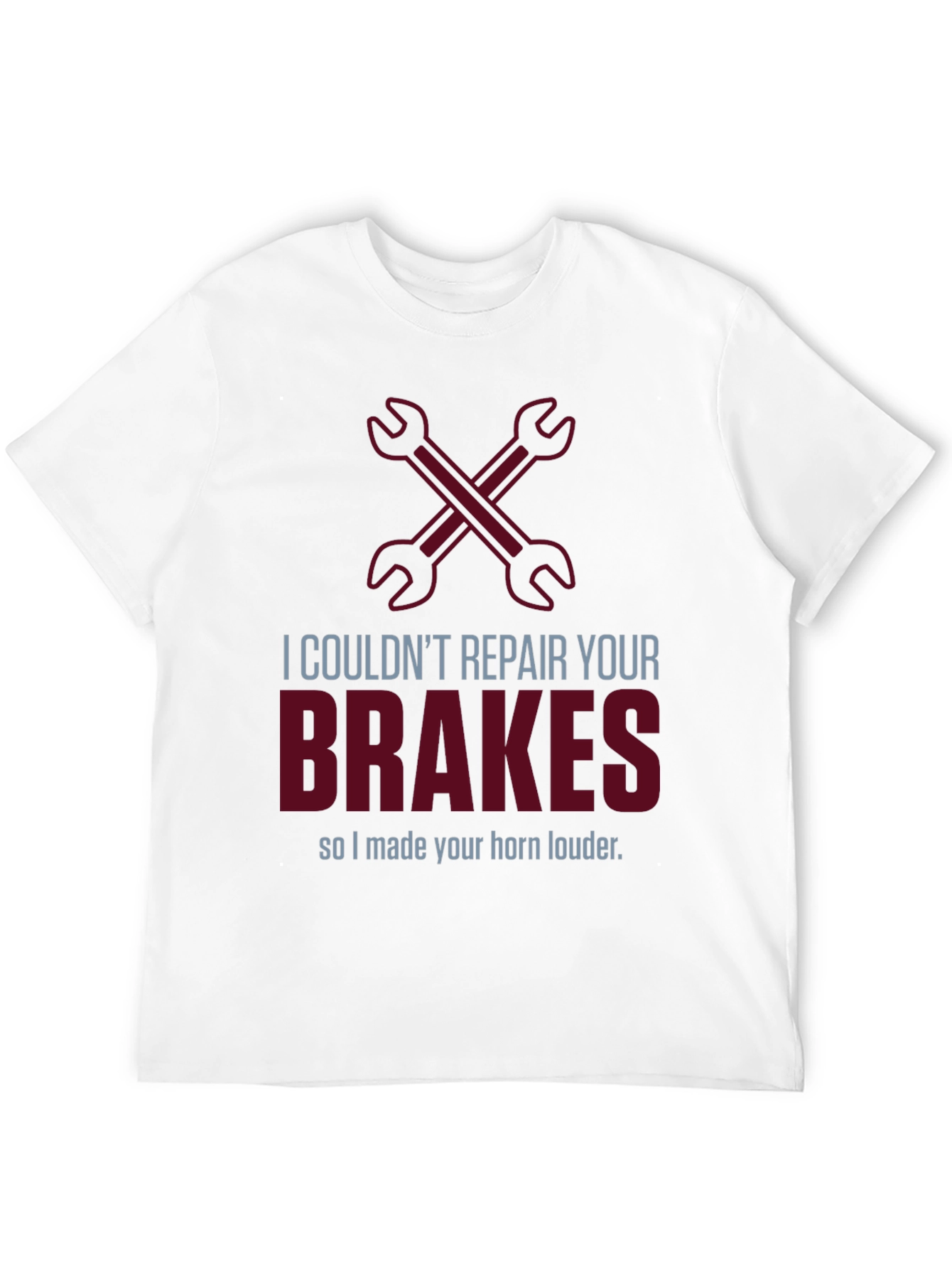 Funny Mechanic T-Shirt: Brakes? Horn Louder!
