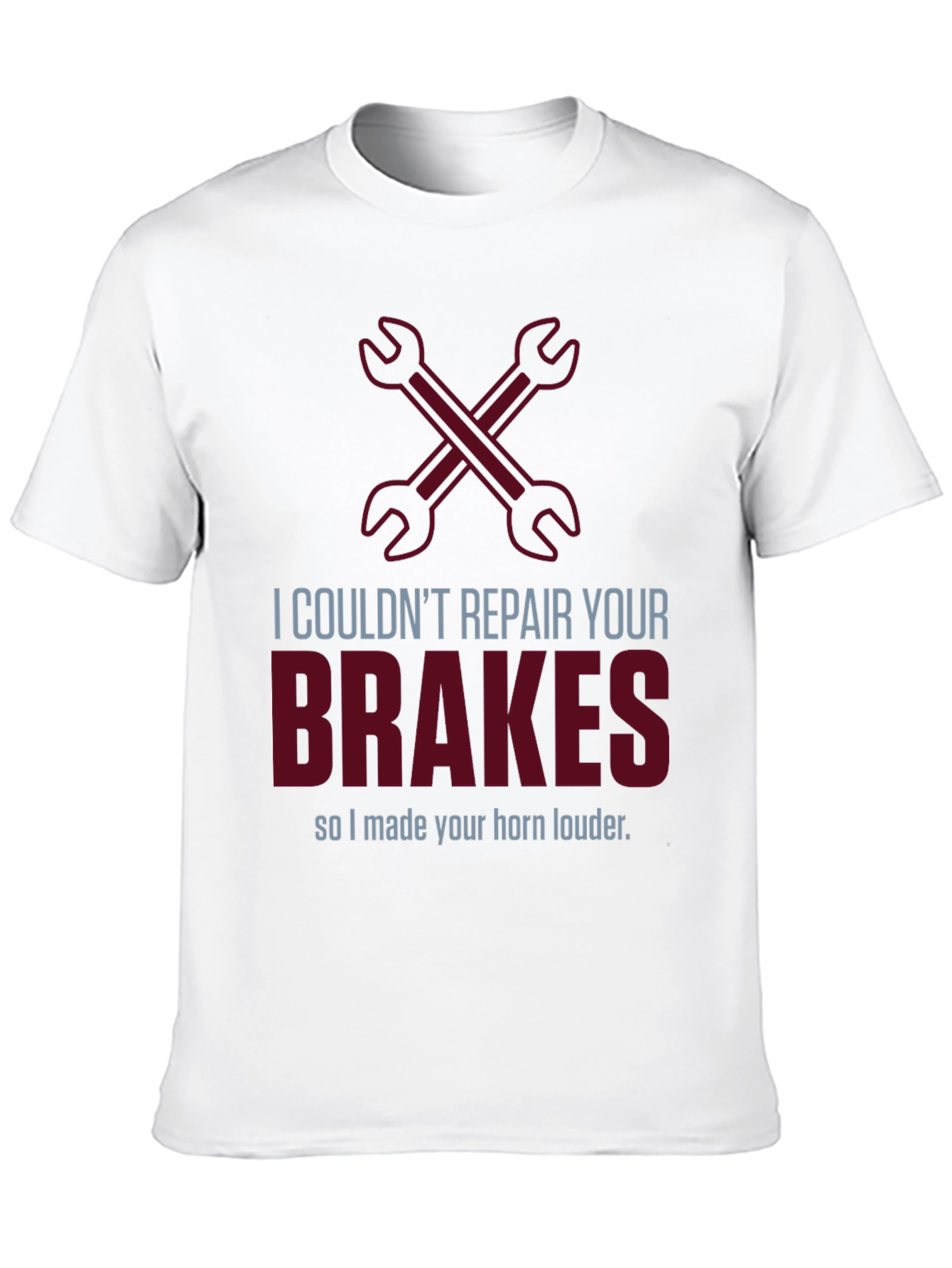 Funny Mechanic T-Shirt: Brakes? Horn Louder!