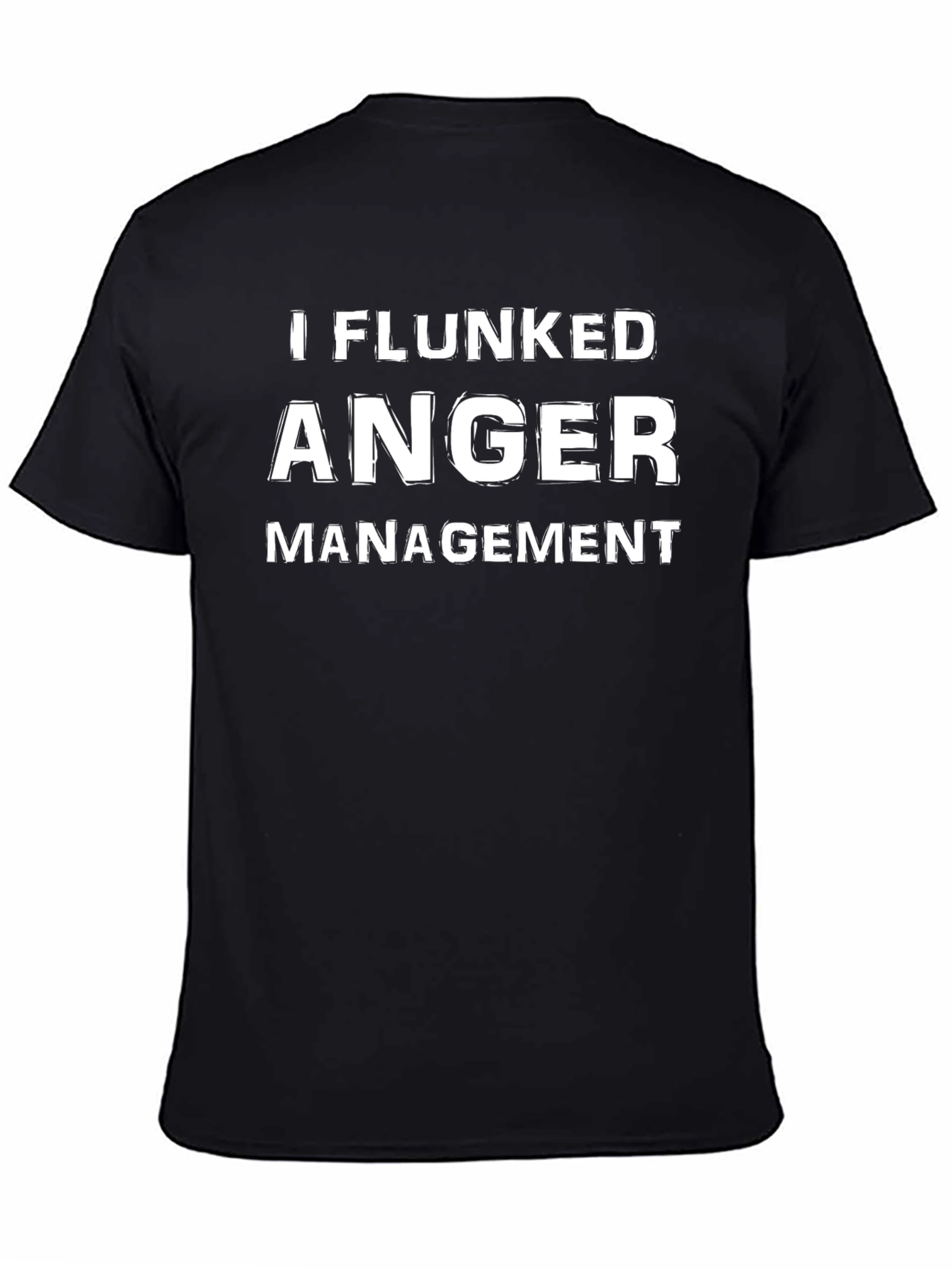 I Flunked Anger Management Graphic Tee