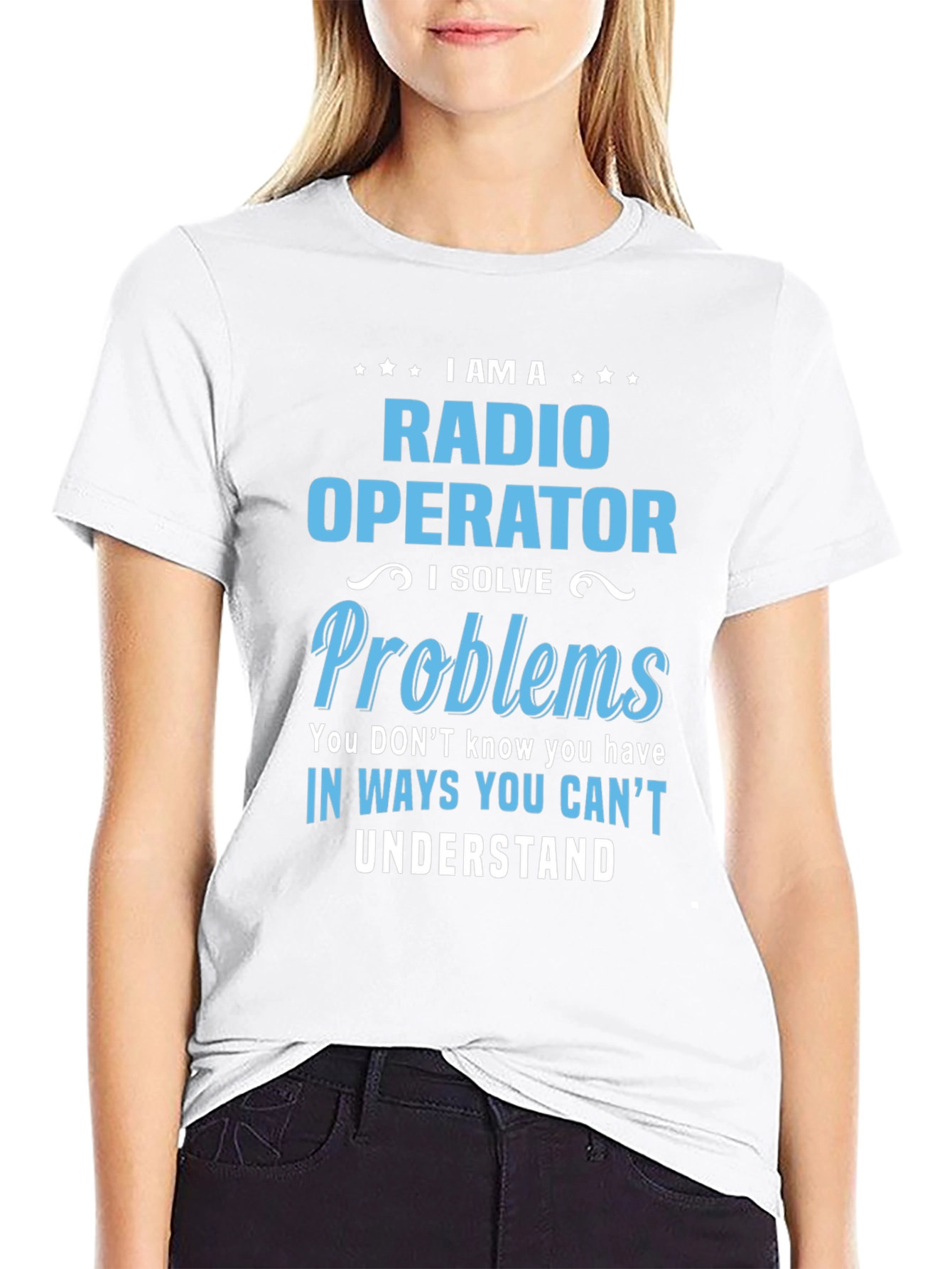 Radio Operator T-Shirt: I Solve Problems