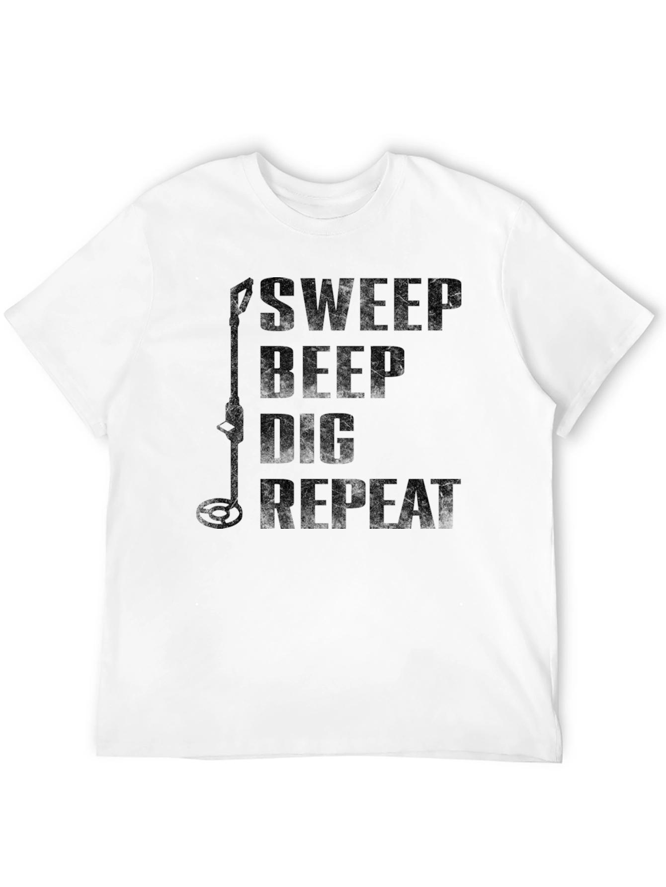 Sweep Beep Dig Repeat Metal Detecting Hobby T-Shirt