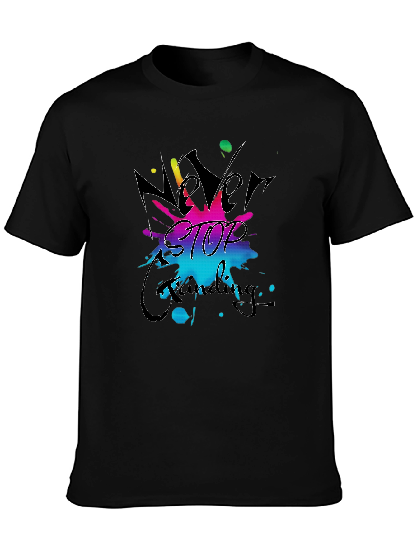 Never Stop Grinding Black T-Shirt