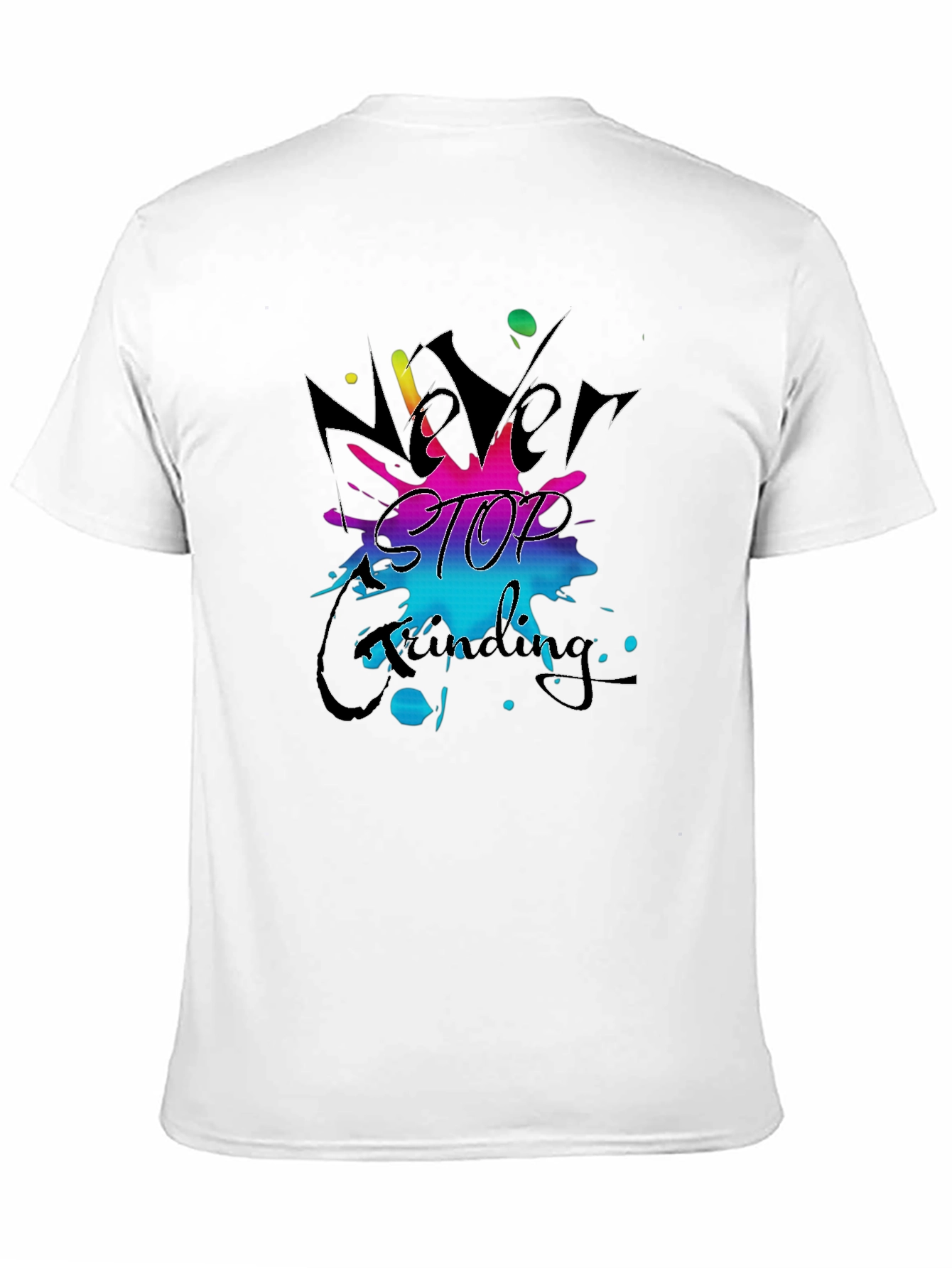 Never Stop Grinding Black T-Shirt