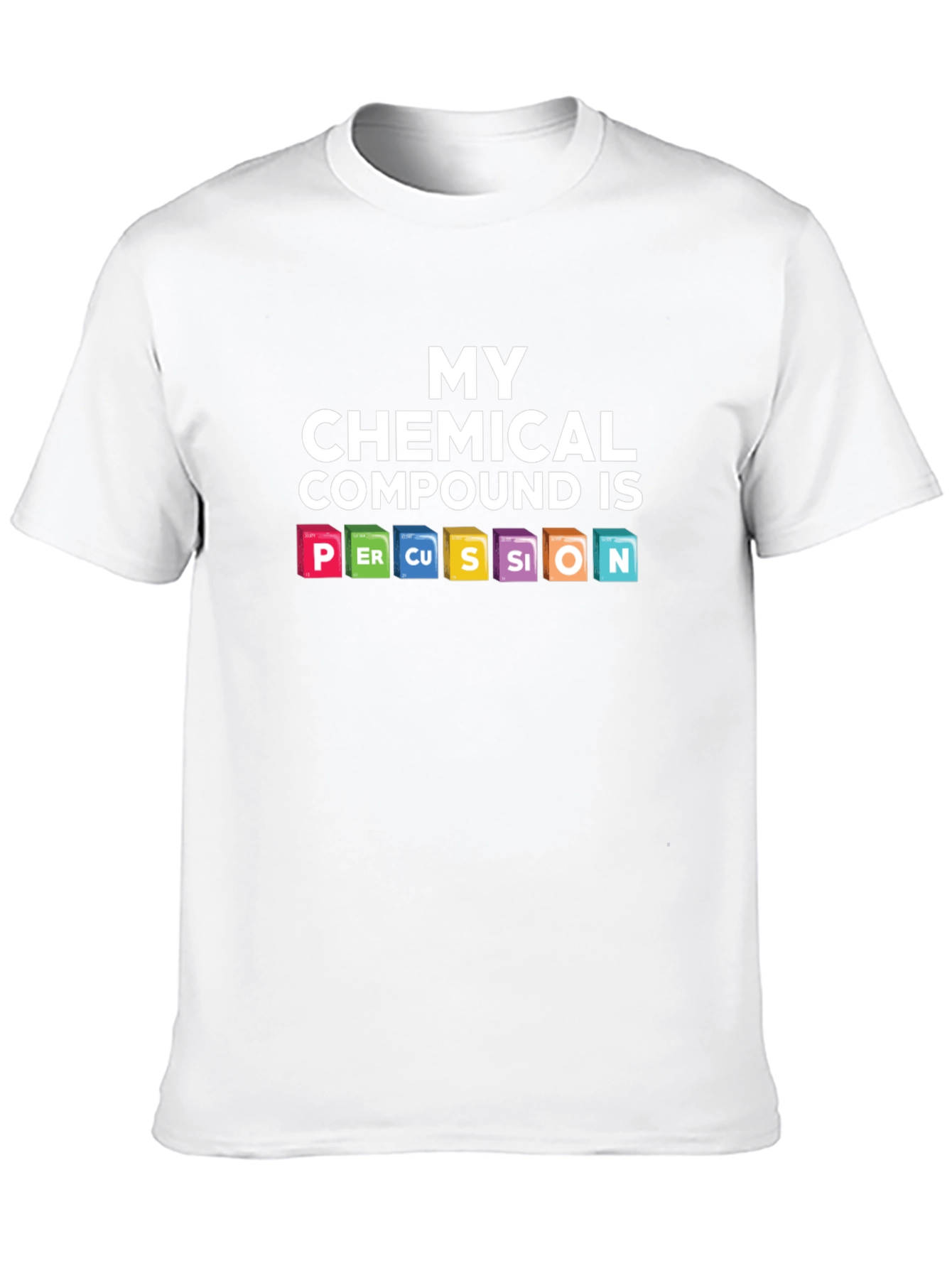 My Chemical Compound is Percussion T-Shirt
