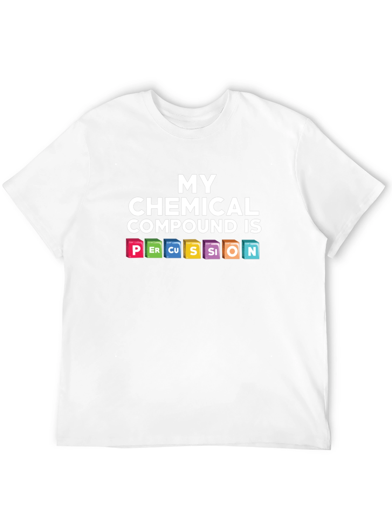 My Chemical Compound is Percussion T-Shirt