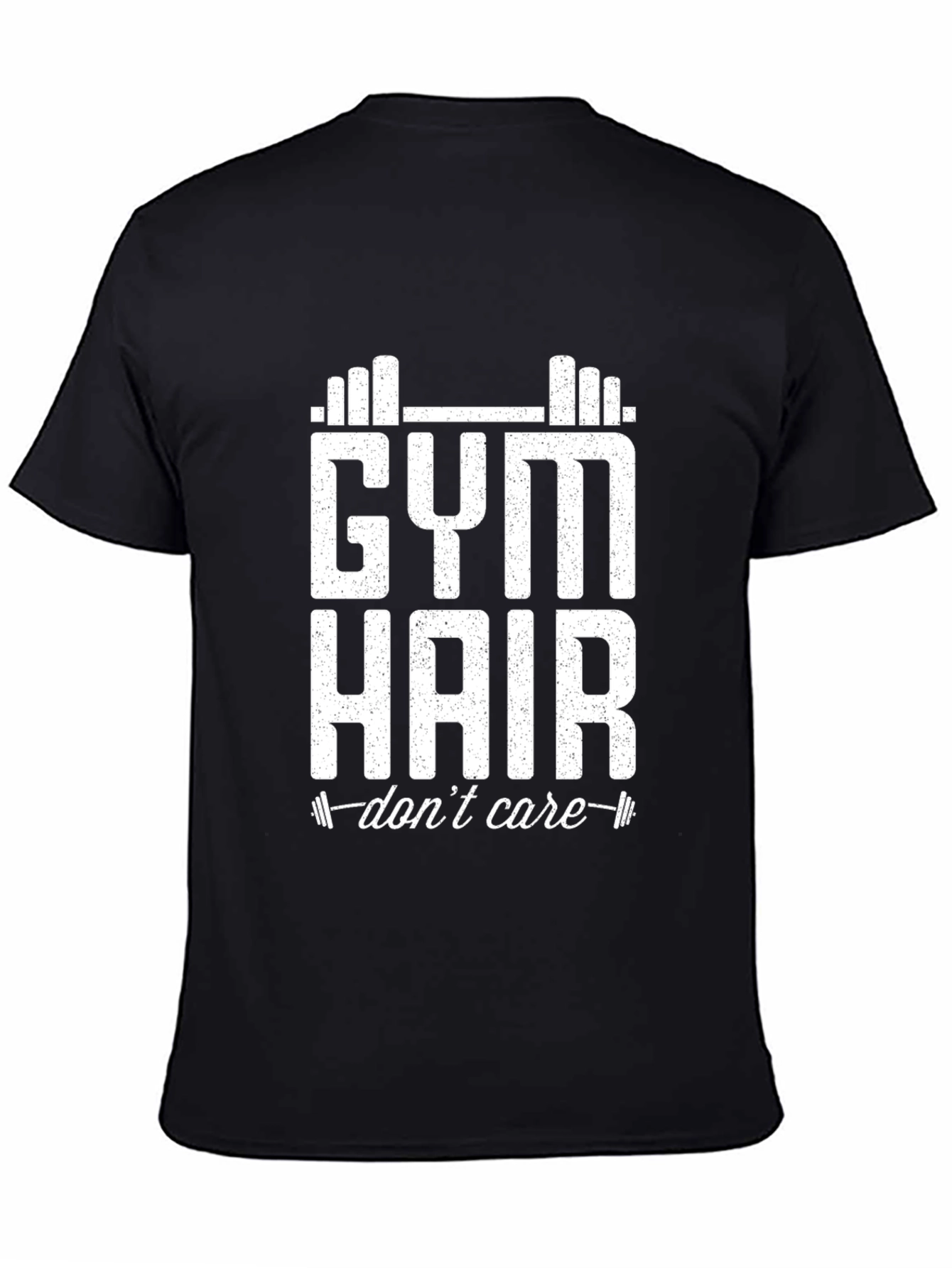 Gym Hair Dont Care T-Shirt - Workout Apparel