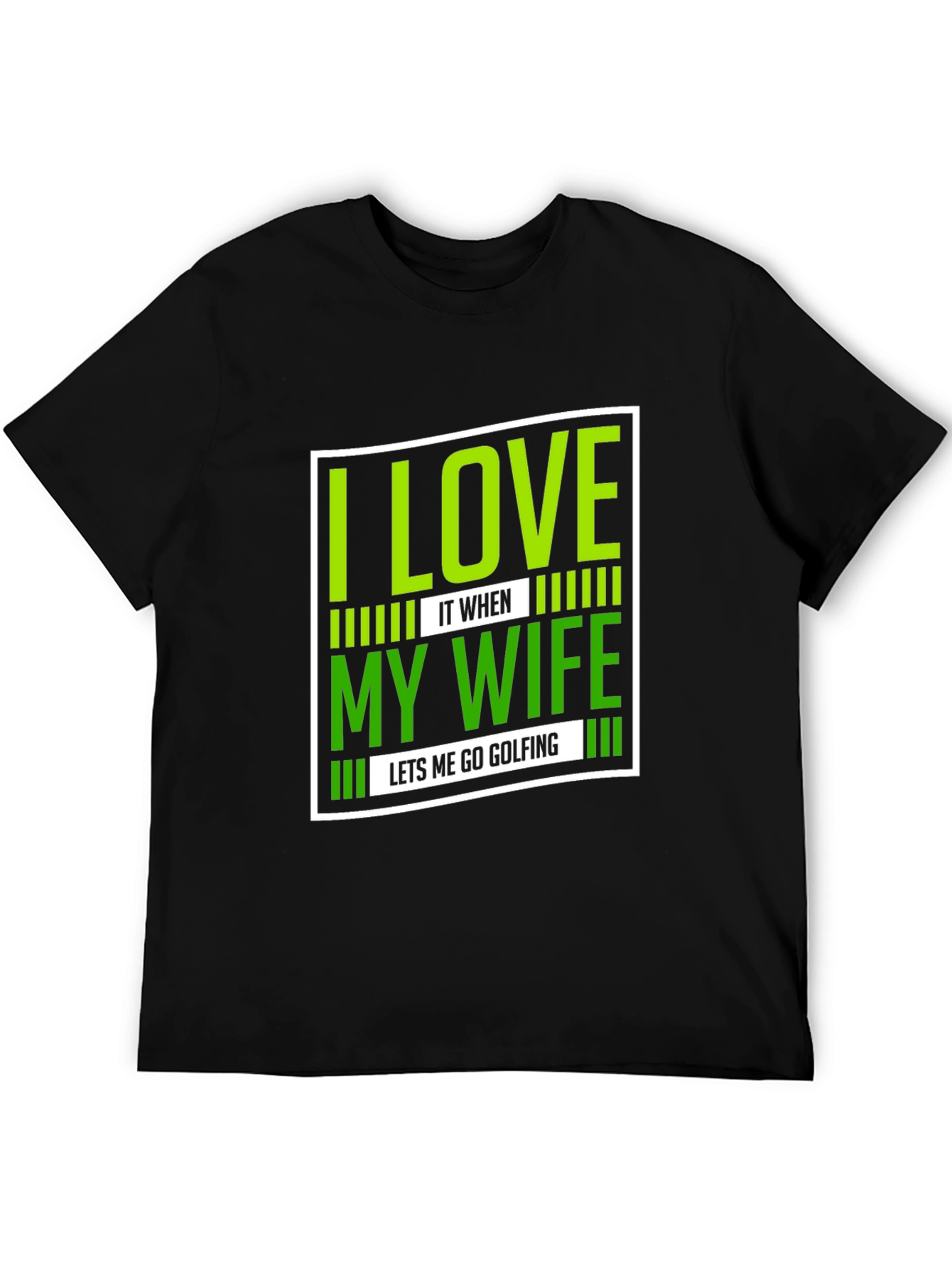 Funny Golfing T-Shirt - I Love My Wife
