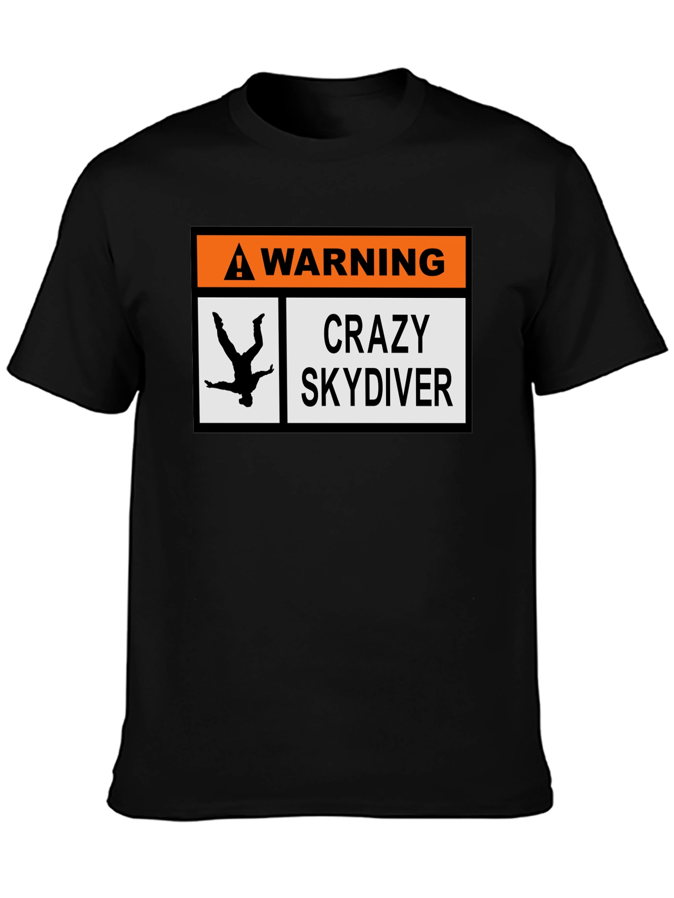 Warning Crazy Skydiver T-Shirt