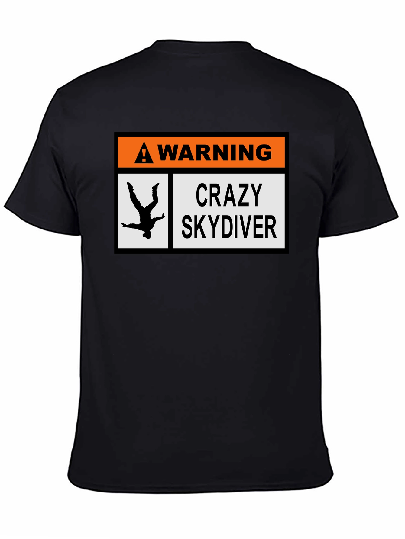 Warning Crazy Skydiver T-Shirt