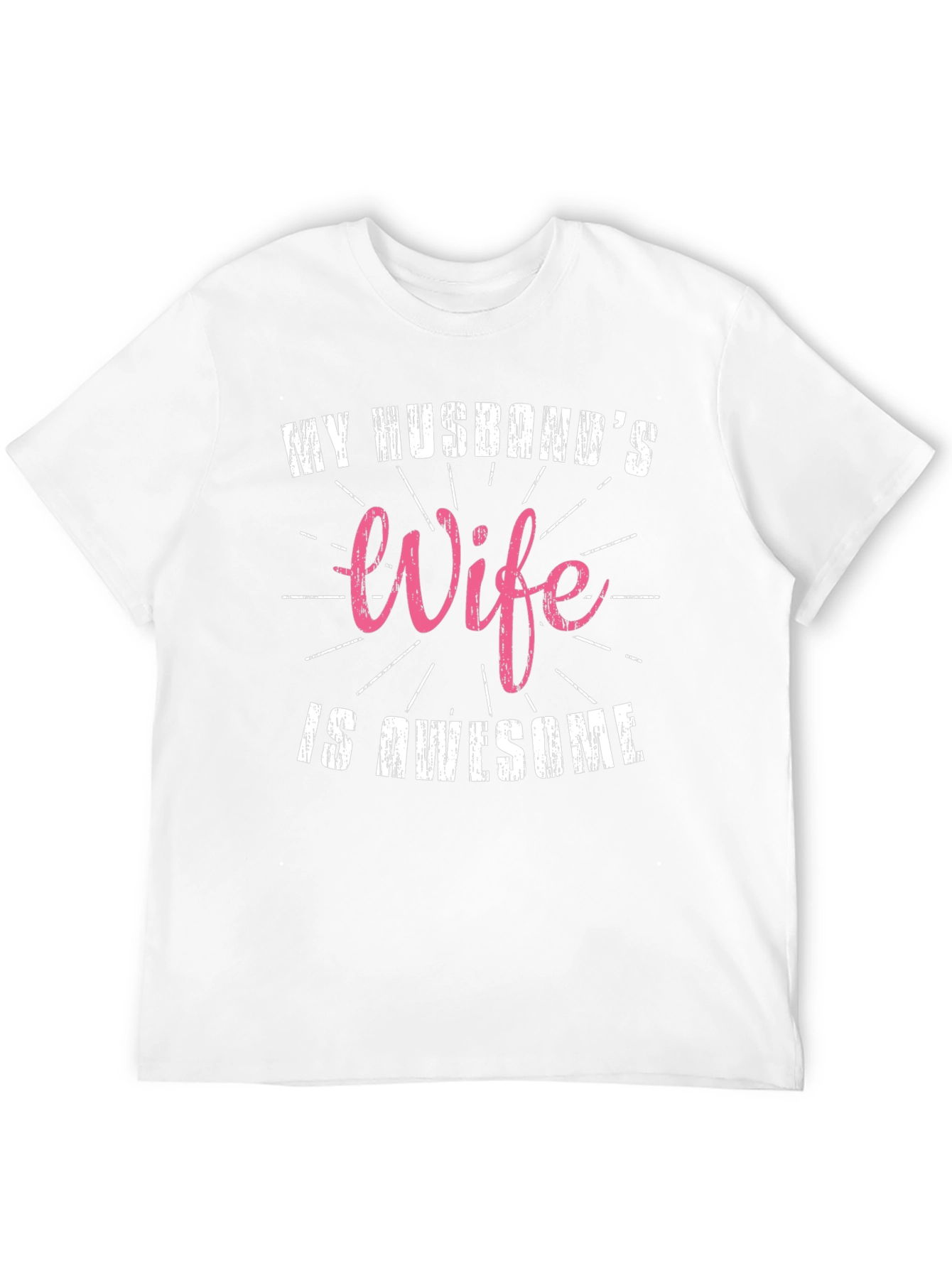 My Husbands Wife is Awesome T-Shirt
