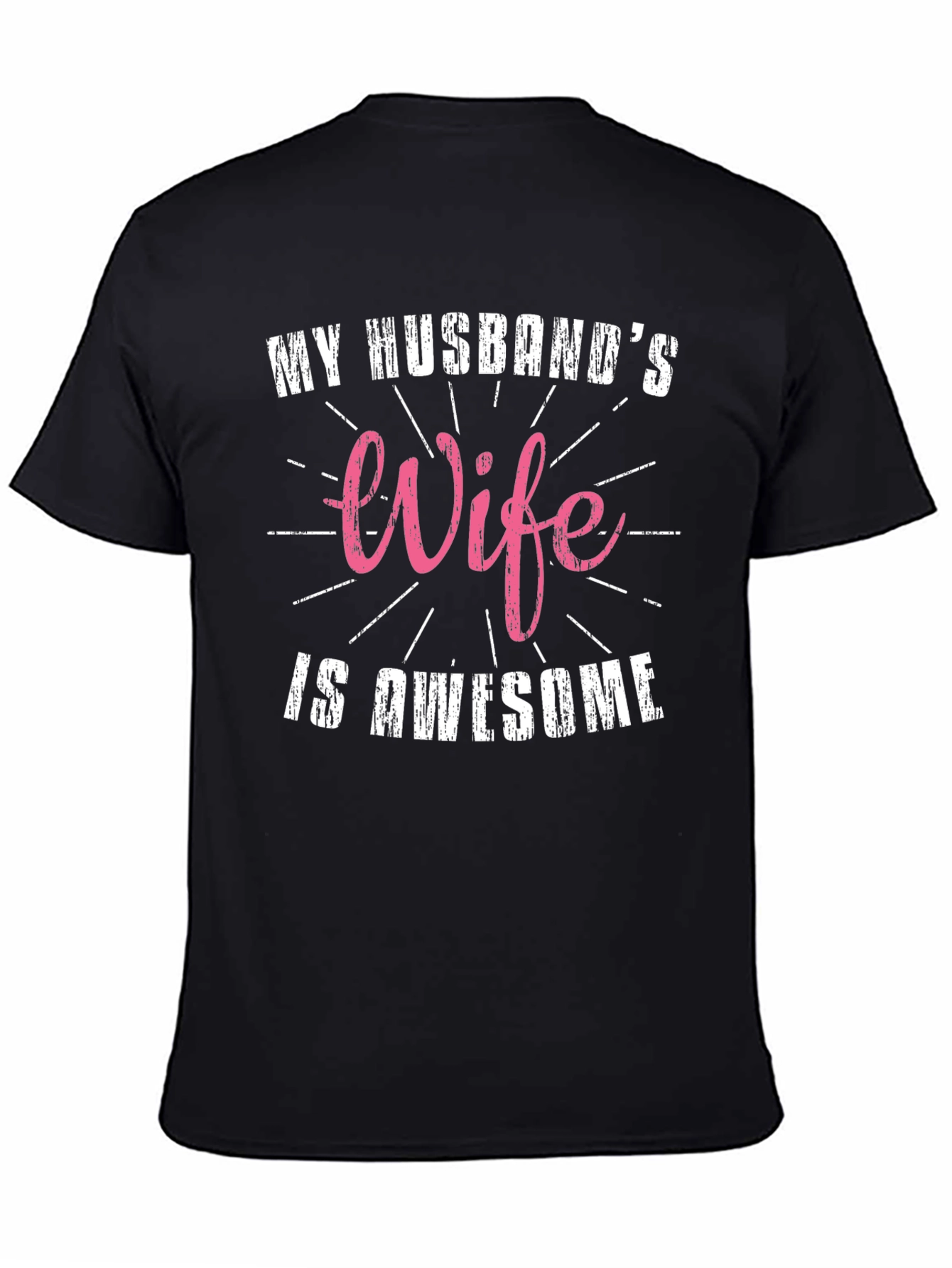 My Husbands Wife is Awesome T-Shirt