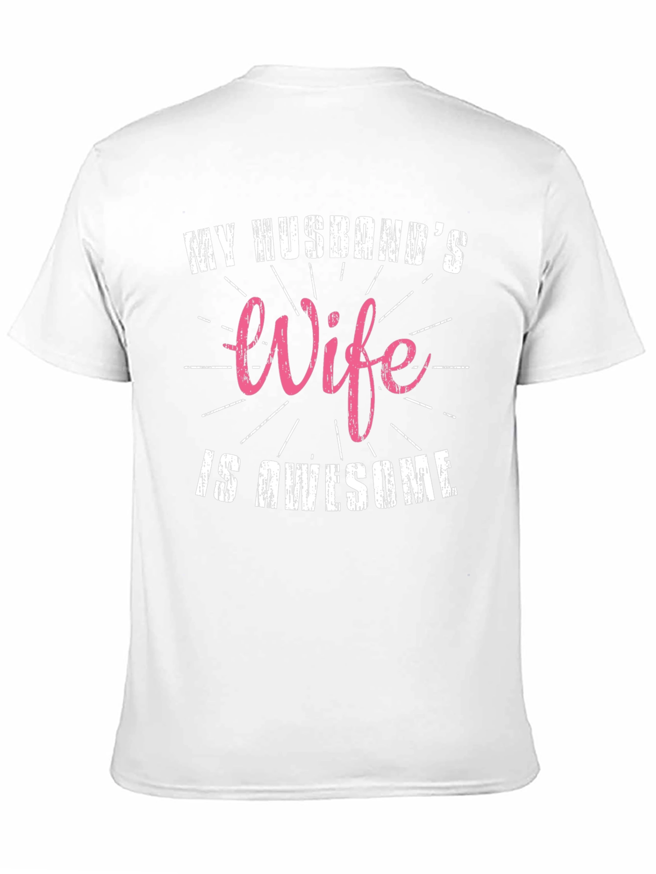 My Husbands Wife is Awesome T-Shirt